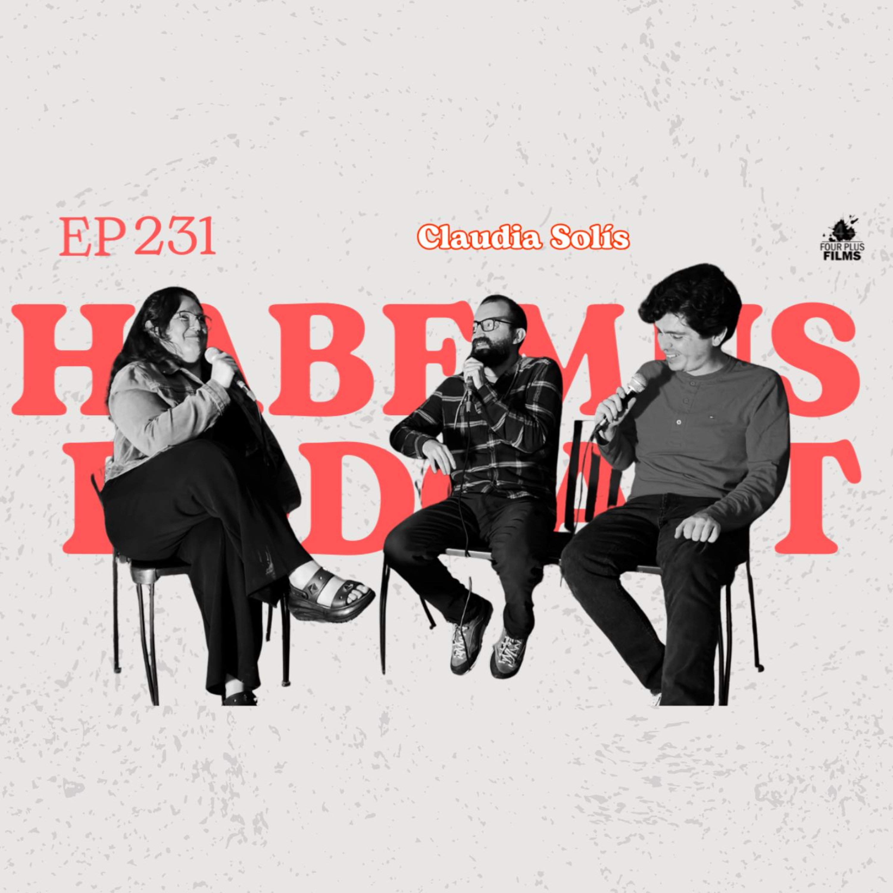 Habemus Podcast - Ep.231: “Polímata” (Con: Claudia Solís)