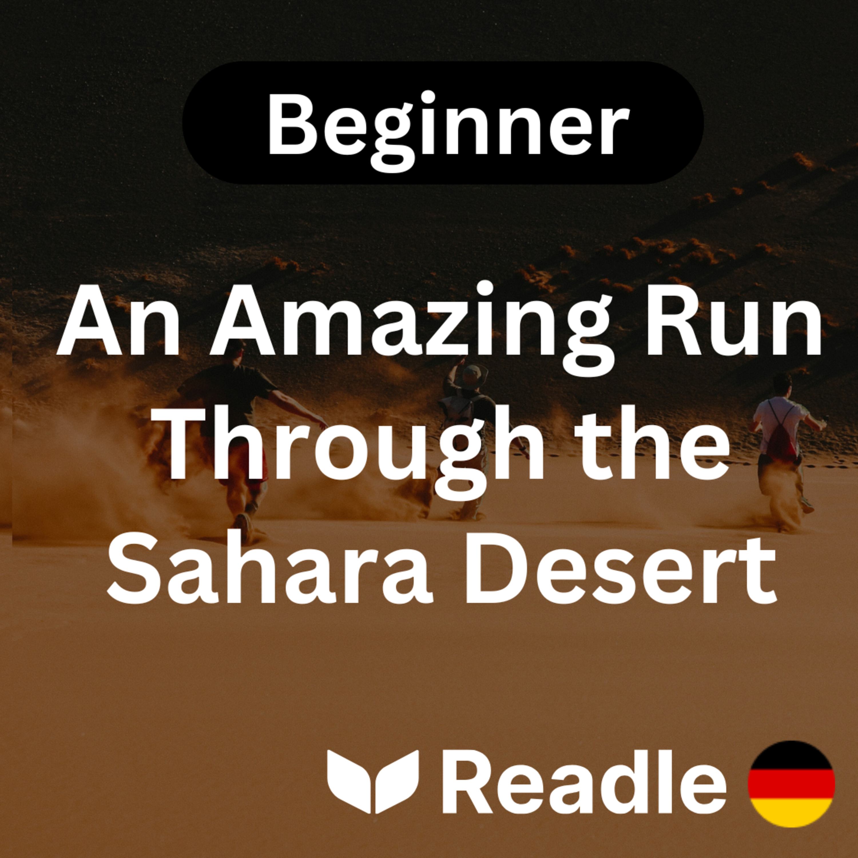Learn German EP 36 - An Amazing Run Through the Sahara Desert (Beginner)