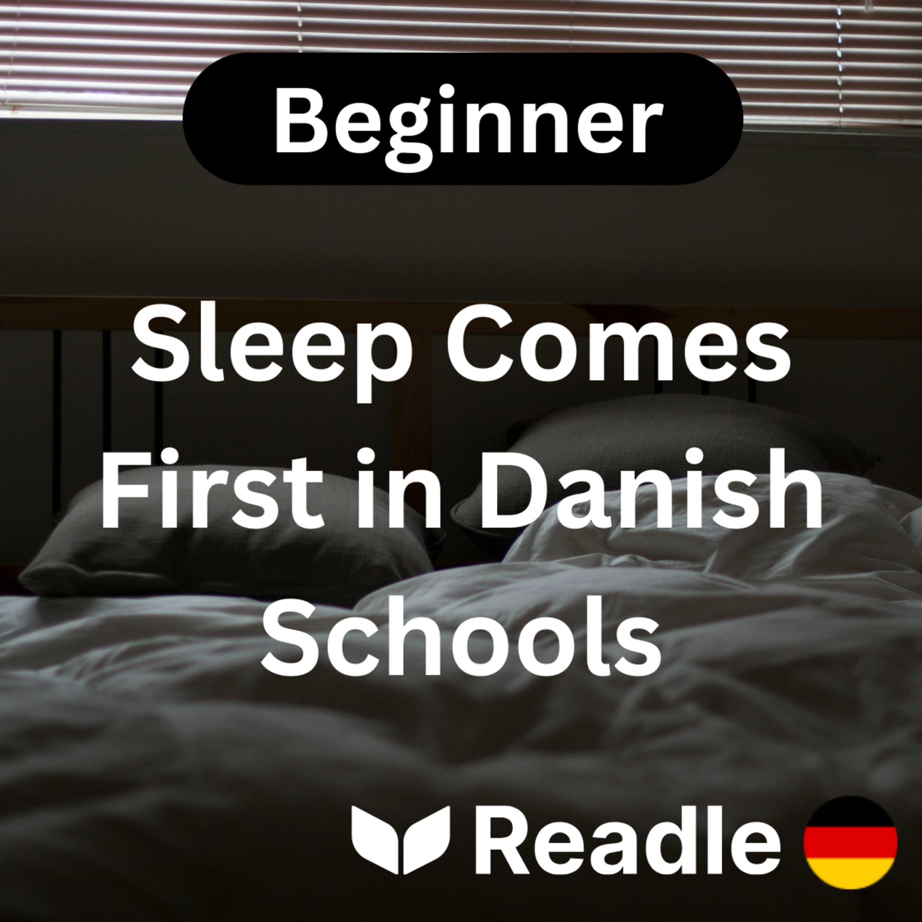 Learn German EP 40 - Sleep Comes First in Danish Schools (Beginner)