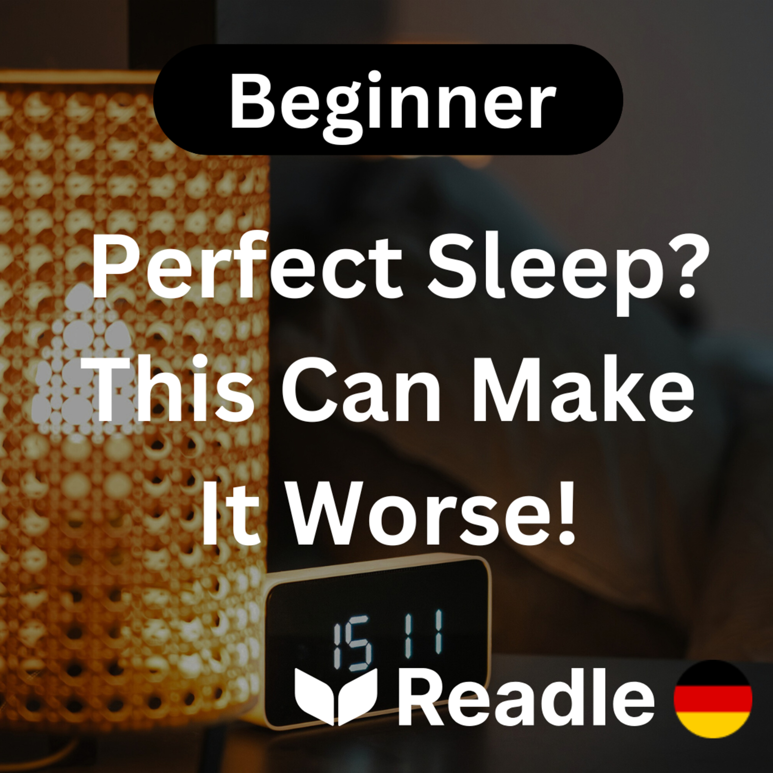 Learn German EP 45 - Perfect Sleep? This Can Make It Worse! (Beginner)