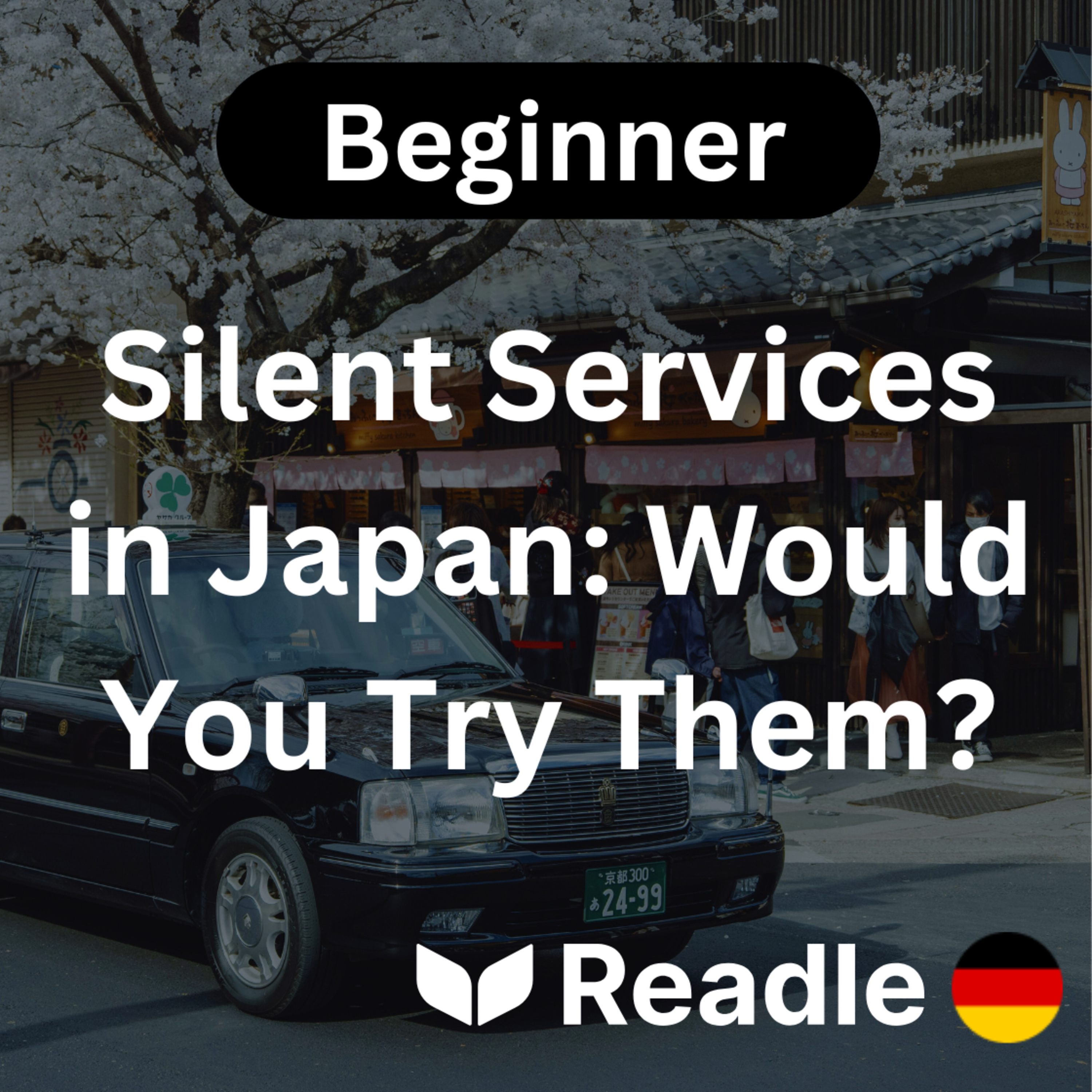 Learn German EP 47 - Silent Services in Japan: Would You Try Them? (Beginner)