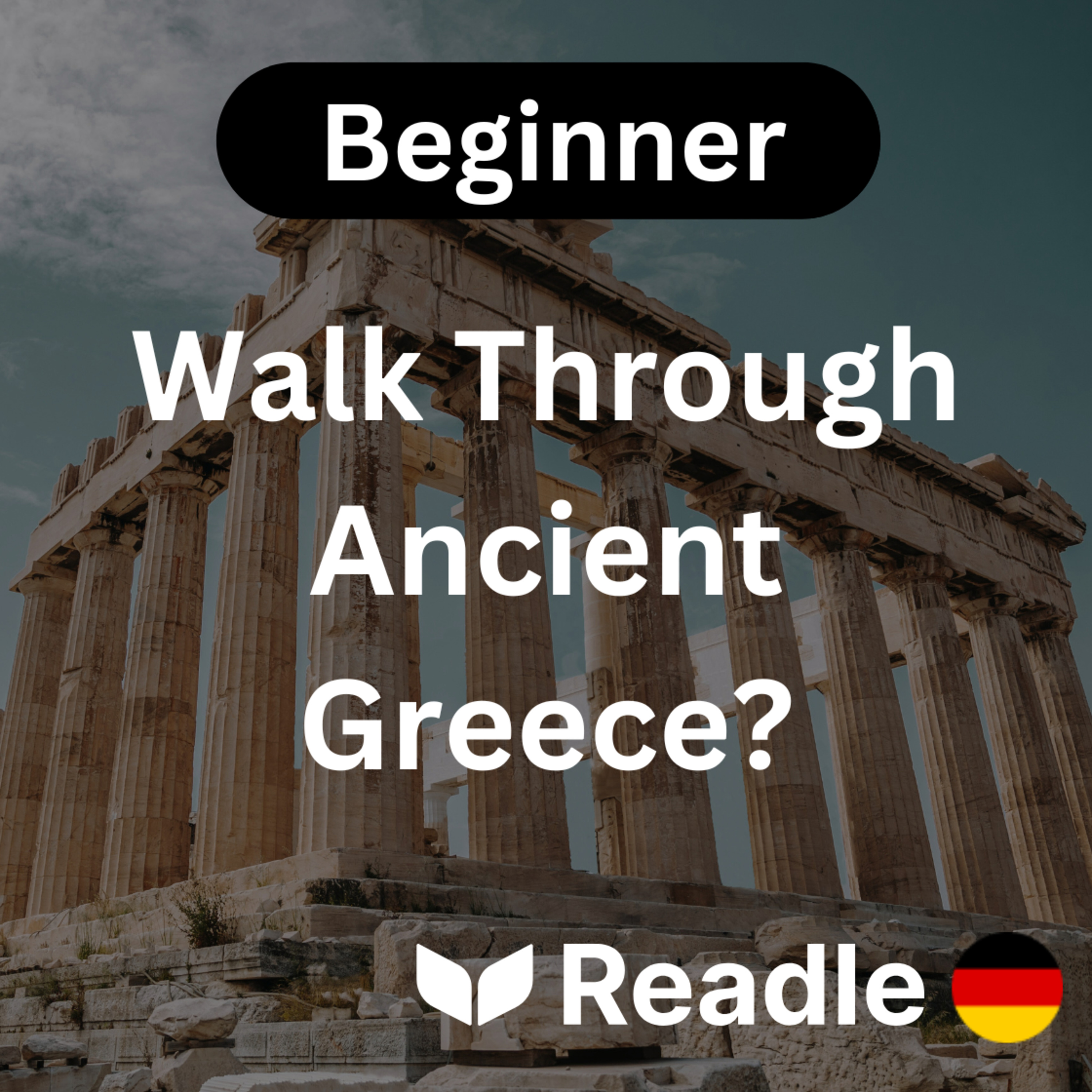 Learn German EP 50 - Walk Through Ancient Greece? (Beginner)
