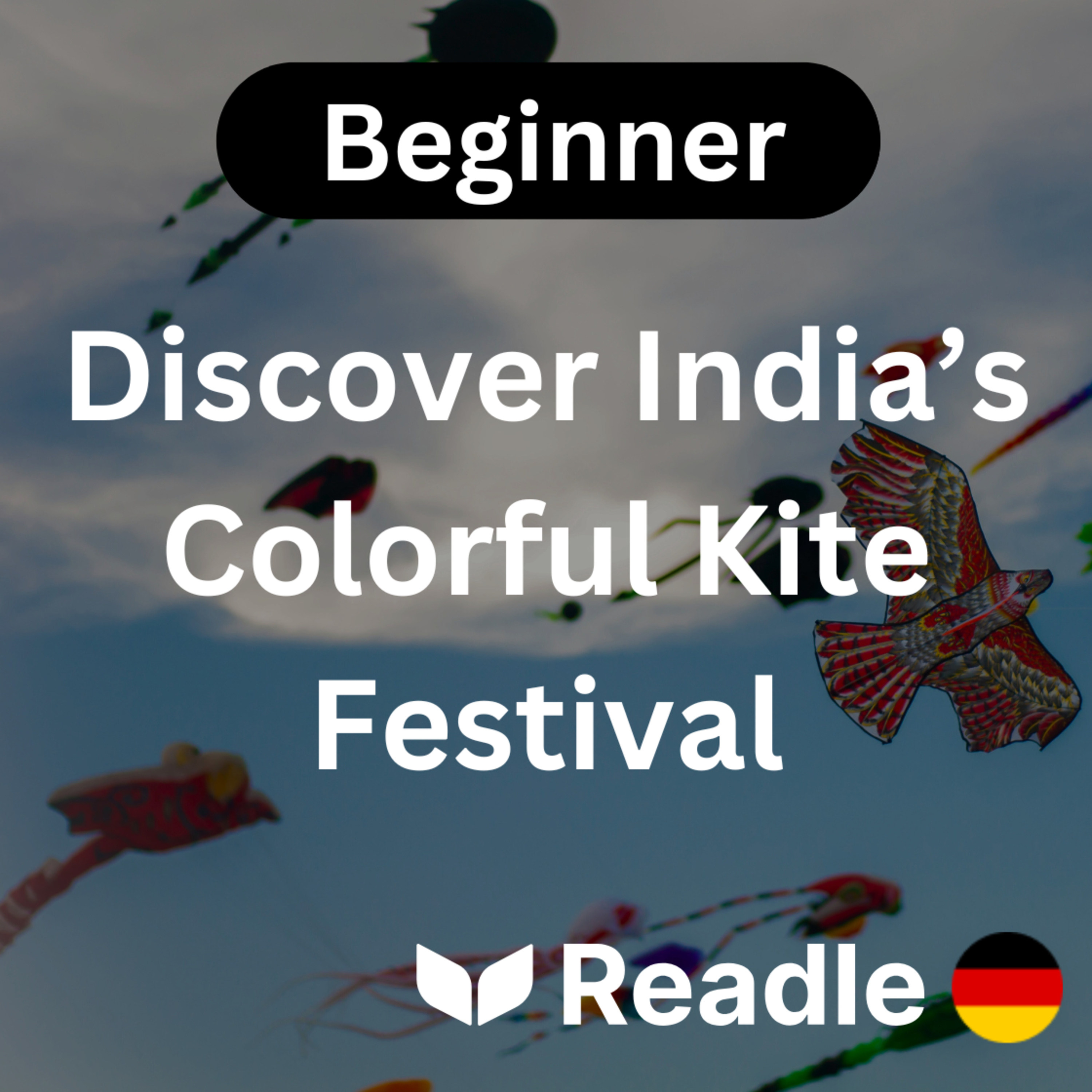 Learn German EP 52 - Discover India’s Colorful Kite Festival (Beginner)
