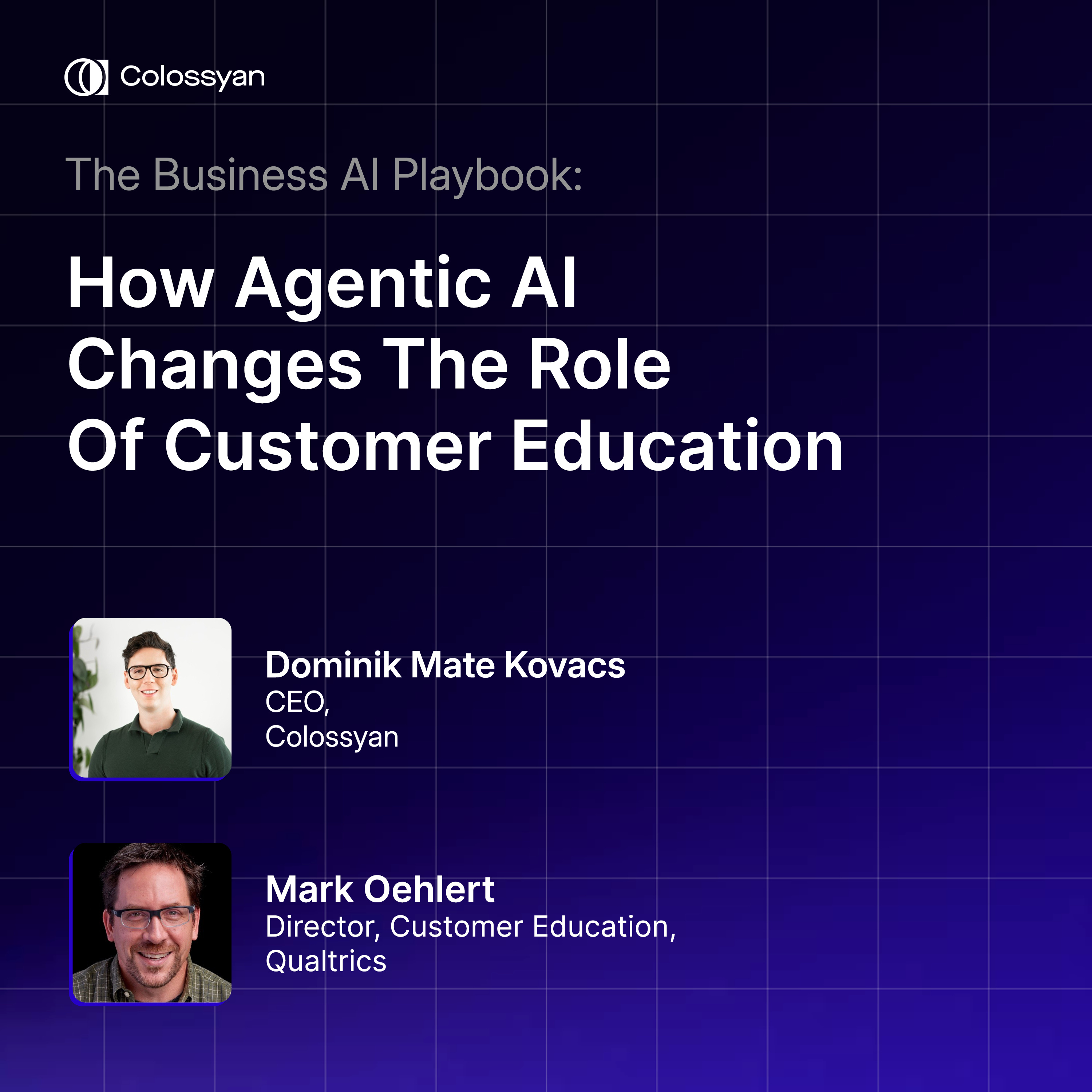 How Agentic AI Changes The Role Of Customer Education with Mark Oehlert