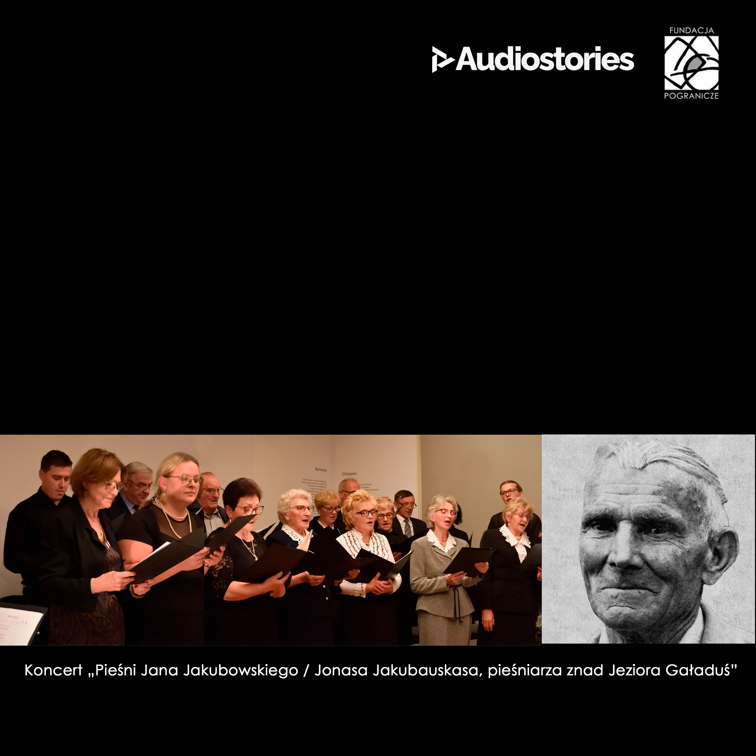 Koncert „Pieśni Jana Jakubowskiego / Jonasa Jakubauskasa, pieśniarza znad Jeziora Gaładuś” episode artwork