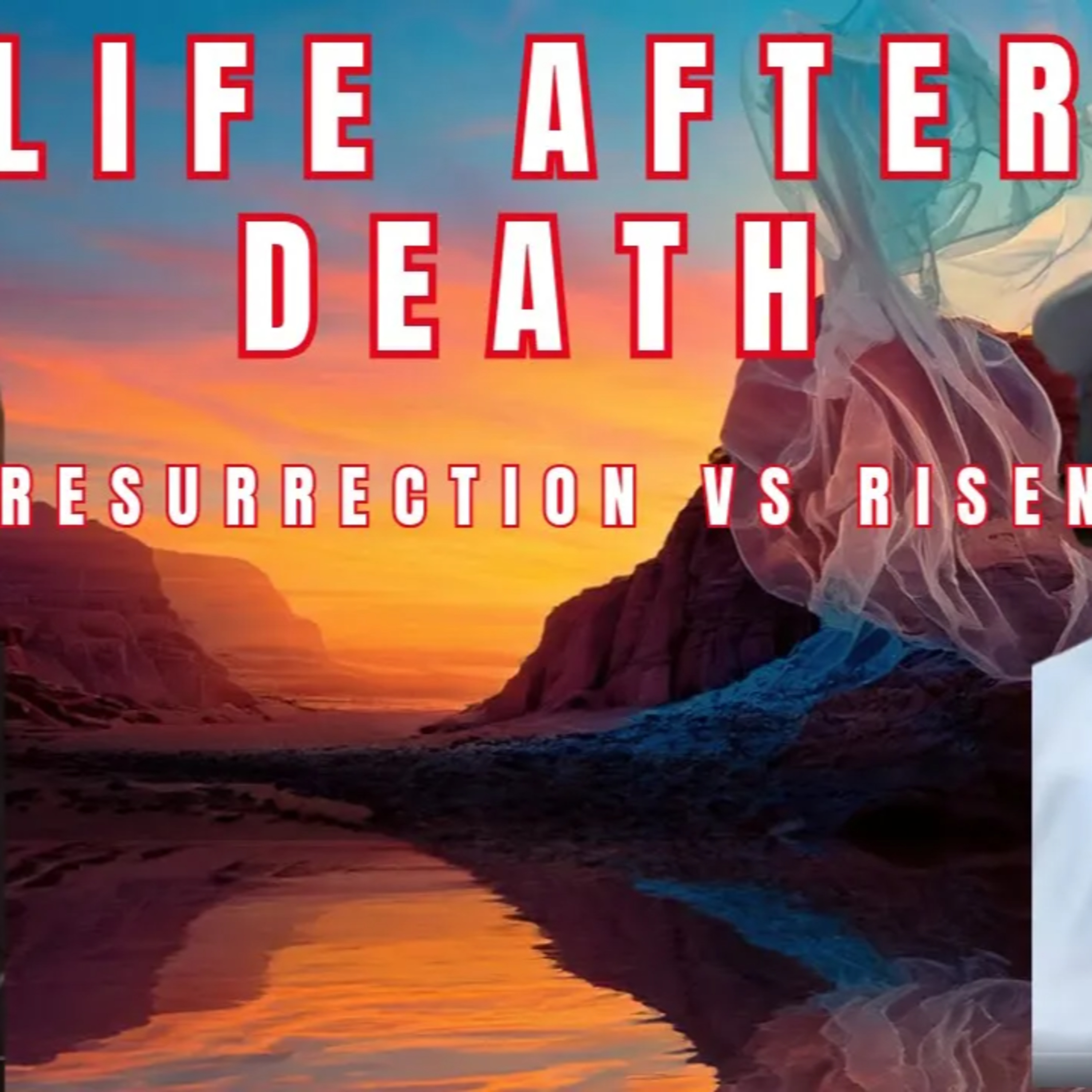 Resurrection vs Risen from the dead