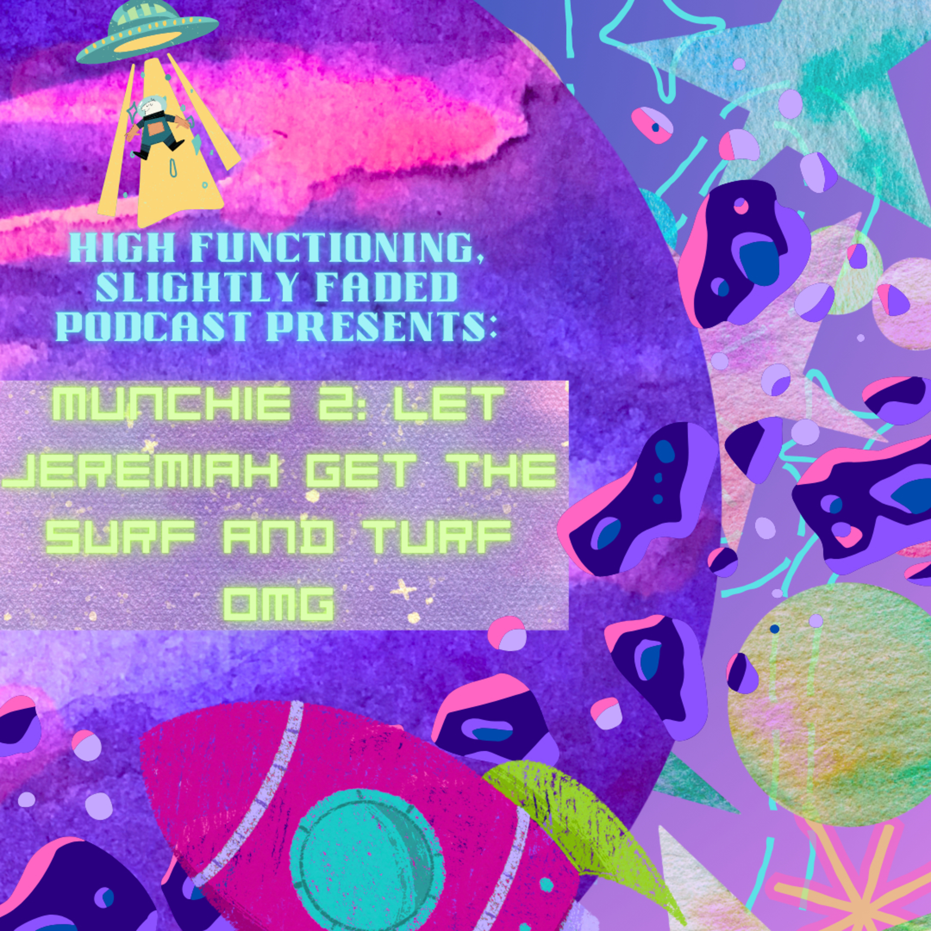 Munchie 2: let Jeremiah get the surf and turf omg episode artwork