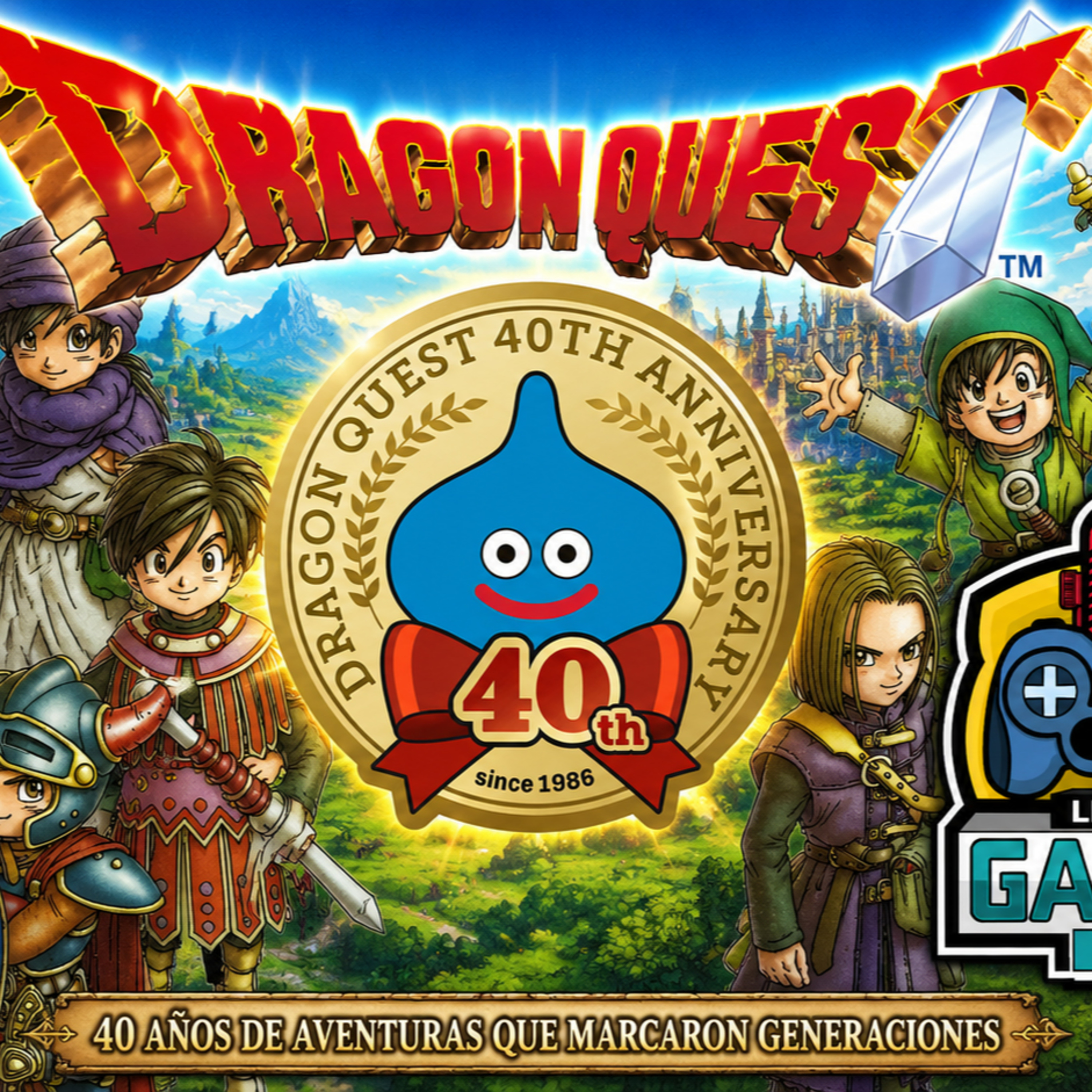 #230B – #Gamingside: 40 años del JRPG más influyente: Dragon Quest