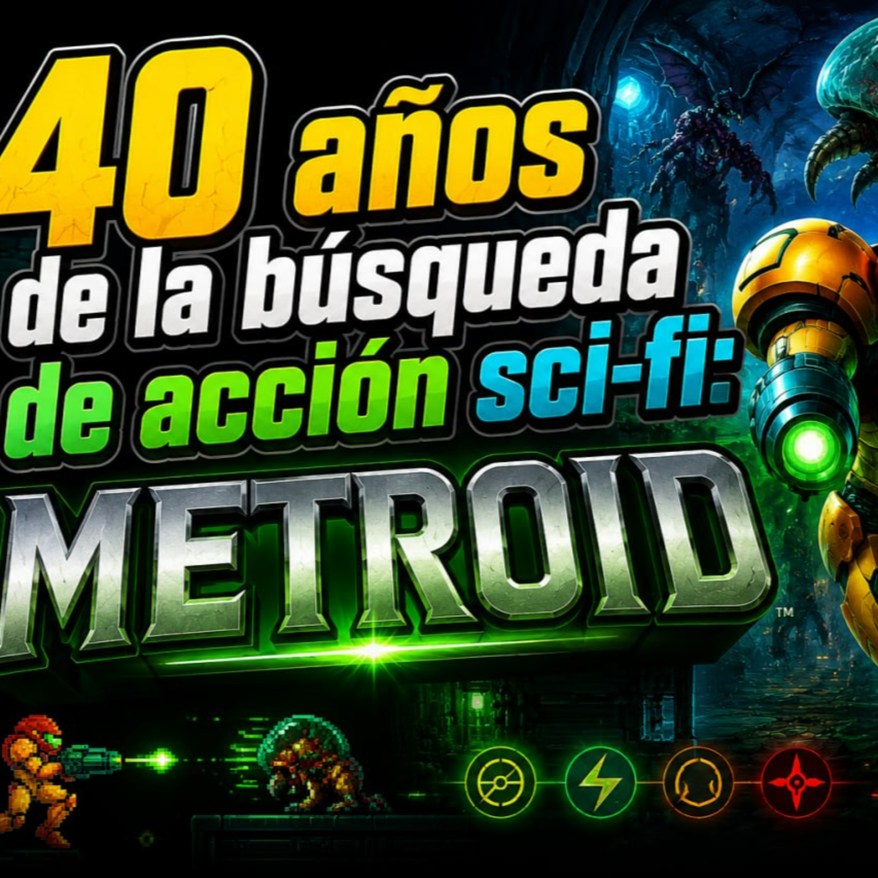 #237 B1 - 40 años de la búsqueda de acción sci-fi: Metroid, feat. Xpinel & XBI podcast en español