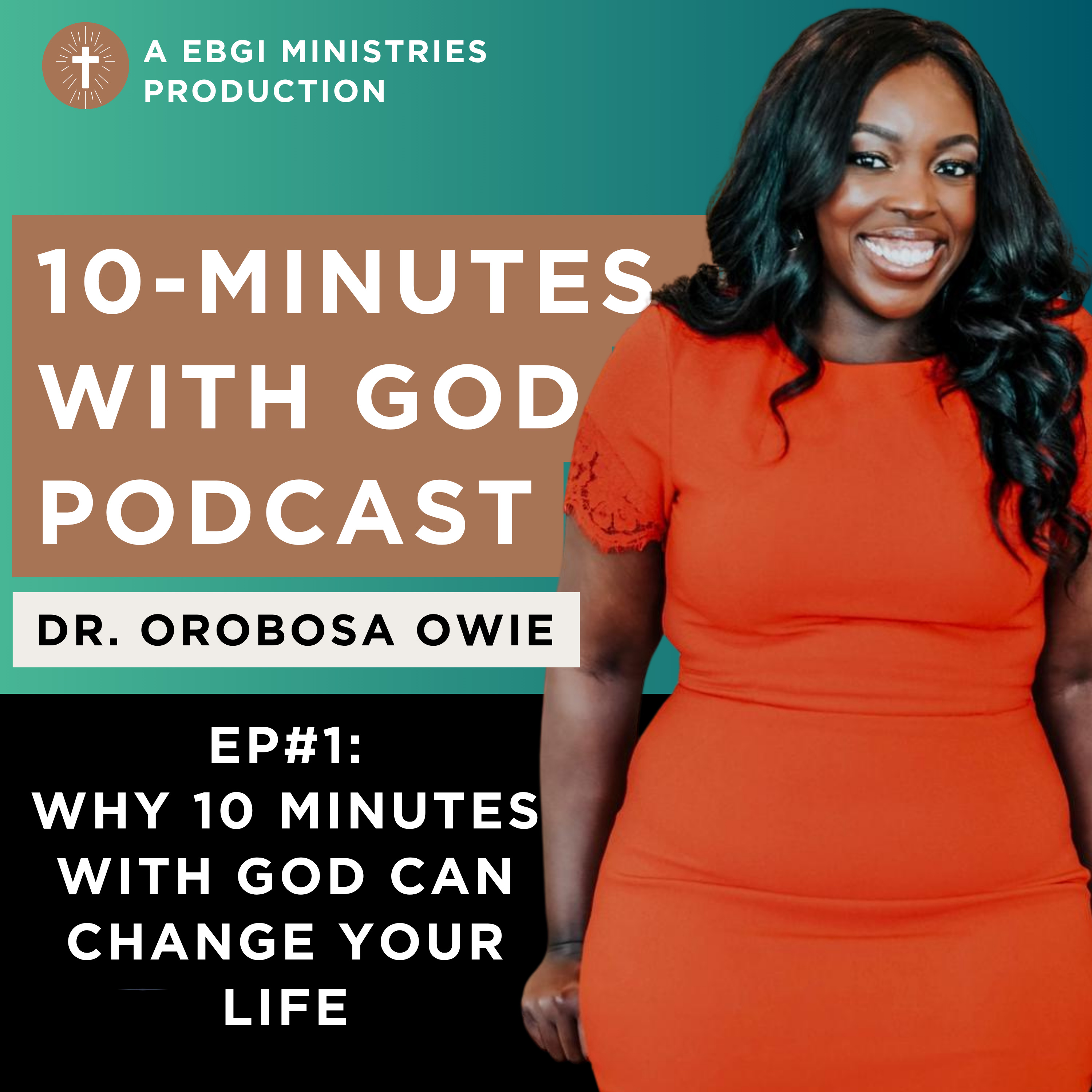 Why 10 Minutes With God Can Change Your Life episode artwork