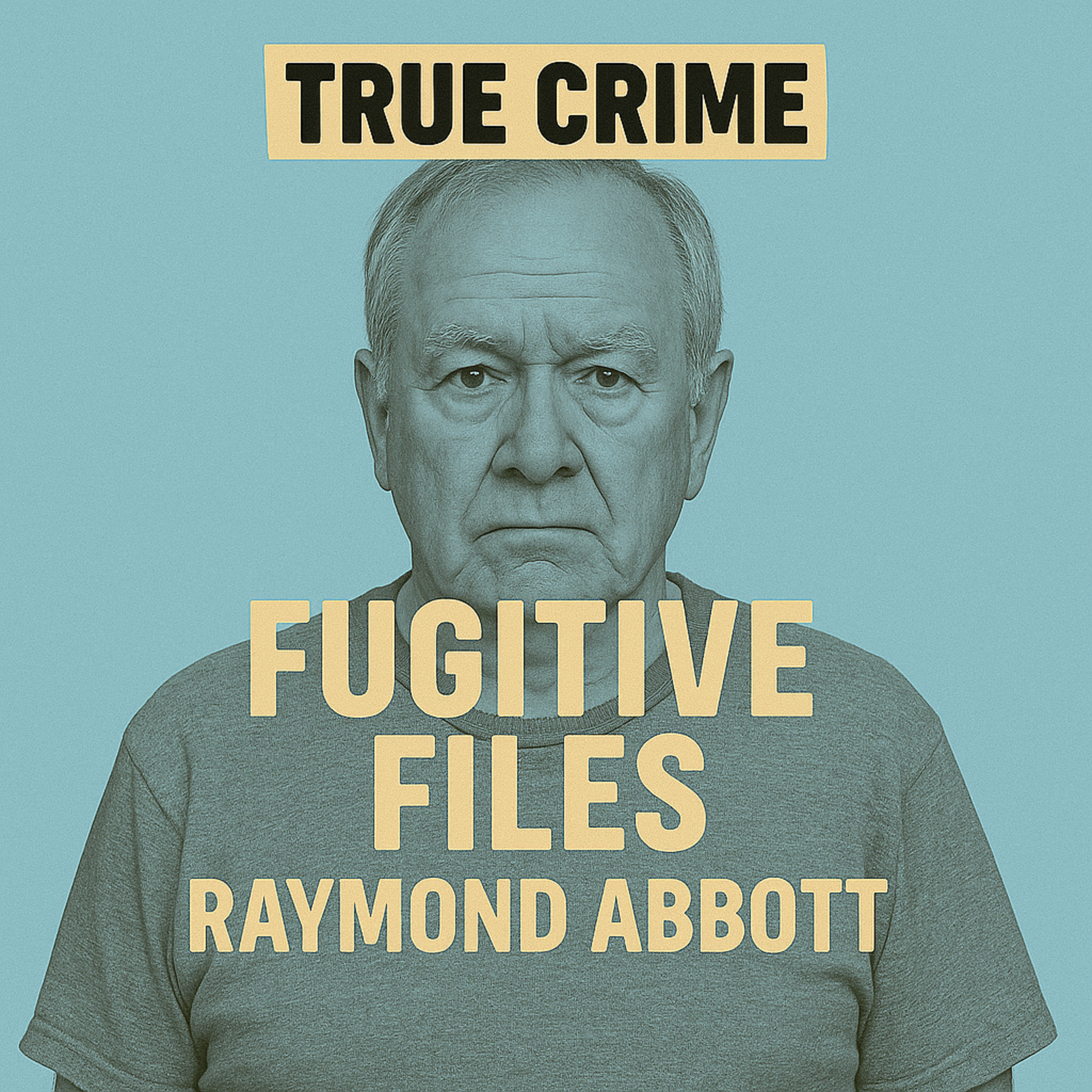 Case 051: Raymond Abbott | Prison Escape, Arms Smuggling, and the Hunt for RoboCop