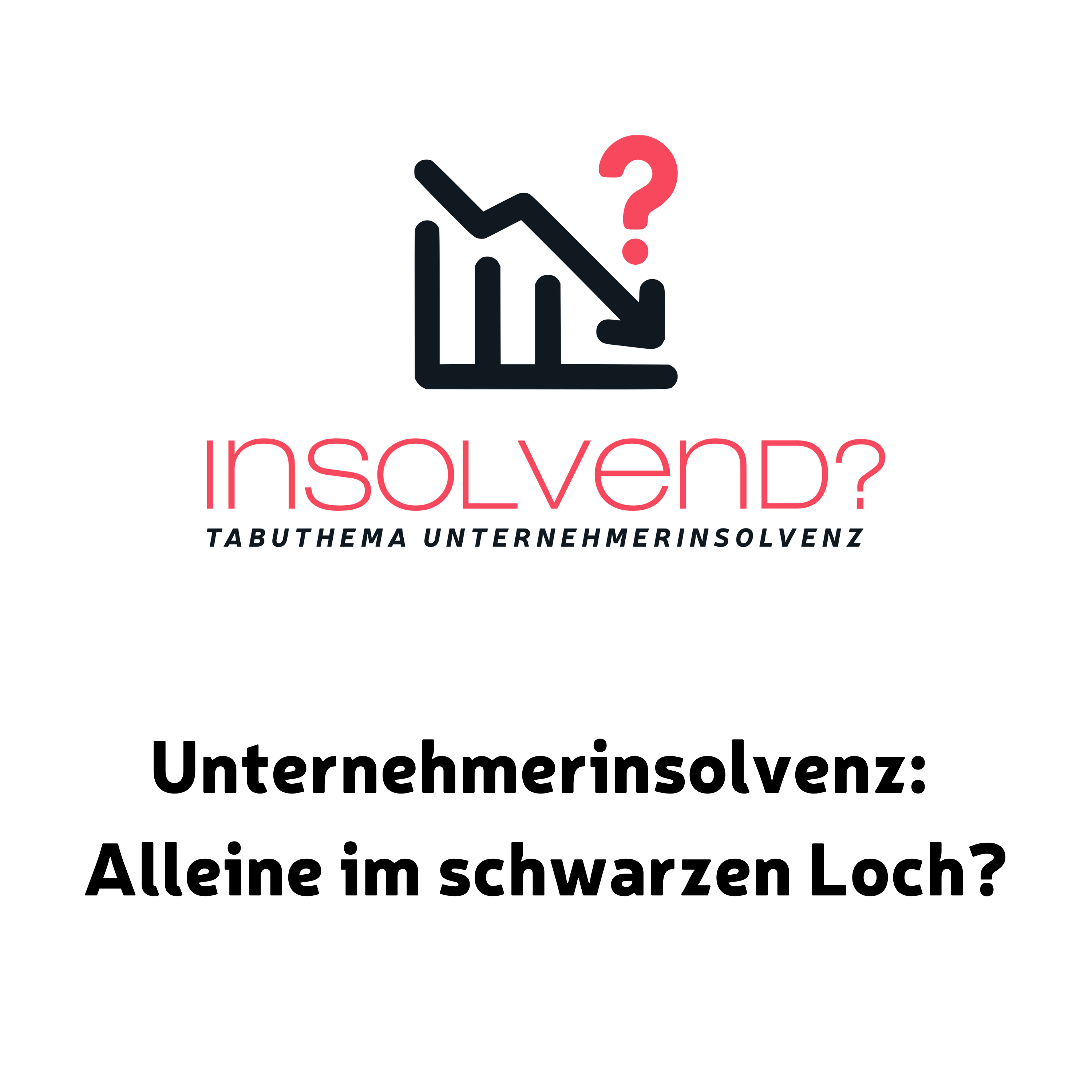 Unternehmerinsolvenz: Alleine im schwarzen Loch? | Intro episode artwork