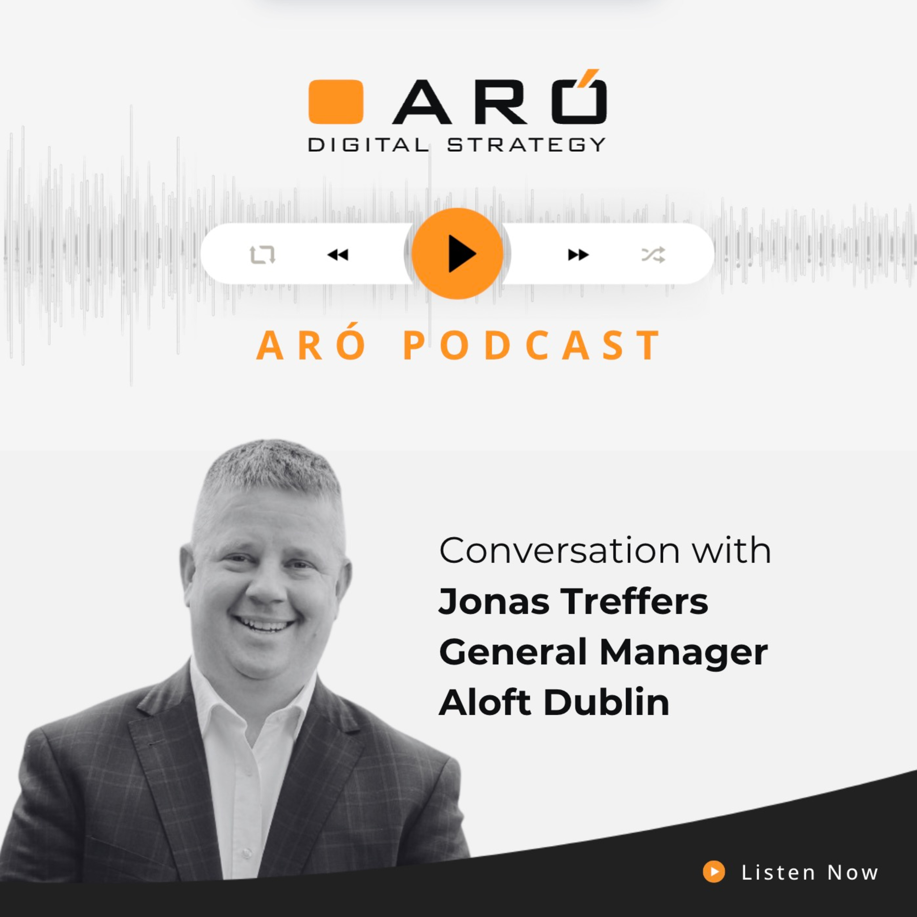 Episode 30 - A conversation with Jonas Treffers from Aloft Dublin City and Tenters Gastropub episode artwork