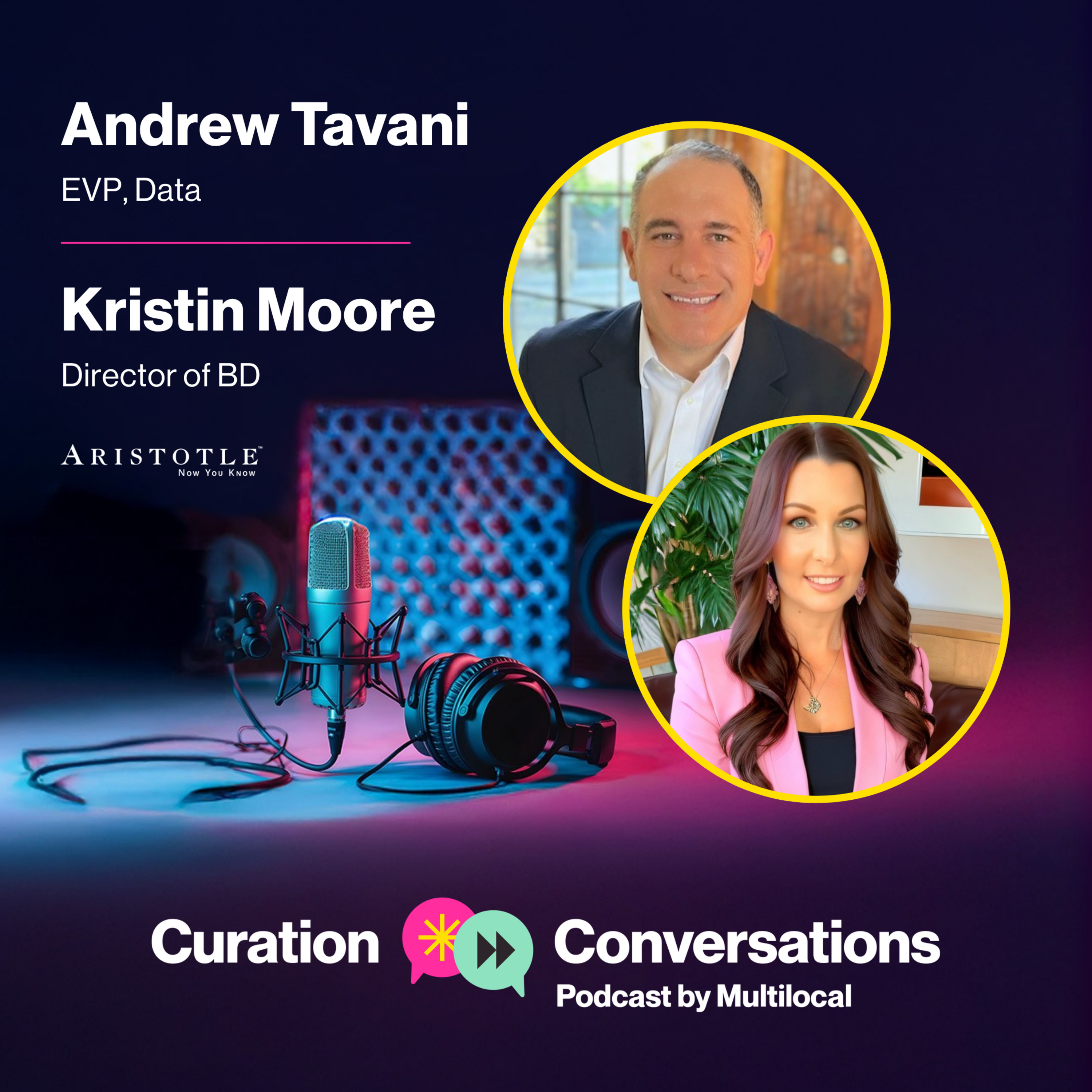 Andrew Tavani and Kristin Moore, Aristotle: Data, Trust & The Future of Political Advertising  episode artwork