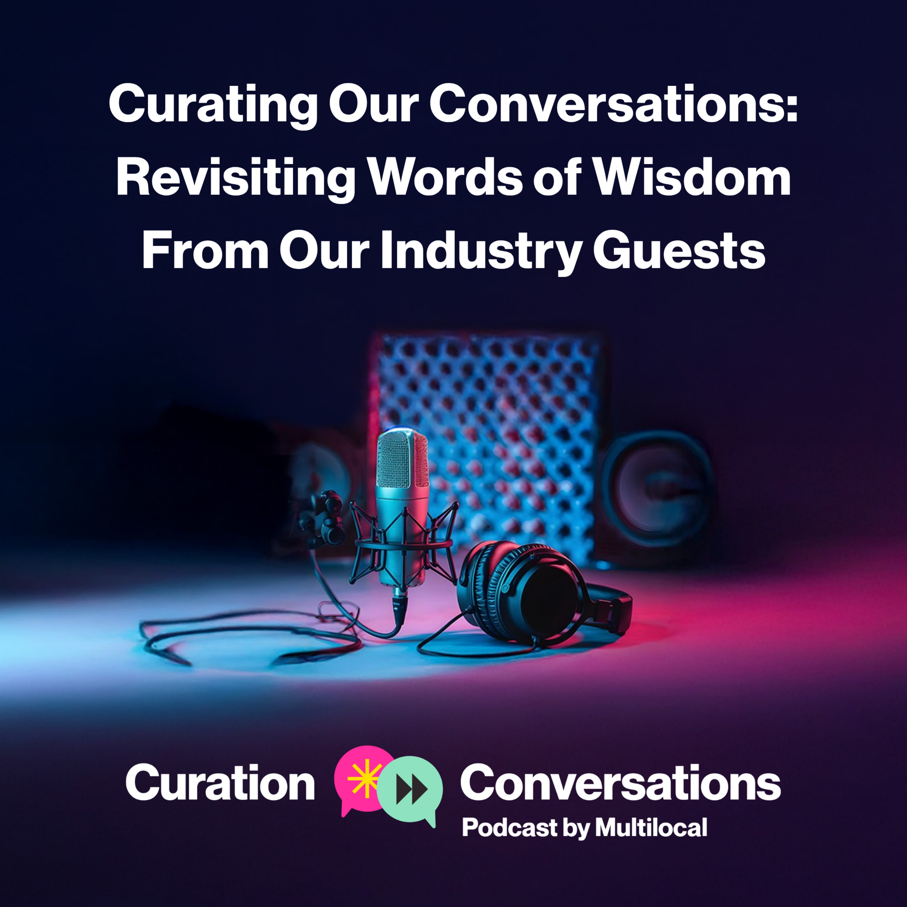 Part 2: Curating our Conversation  episode artwork