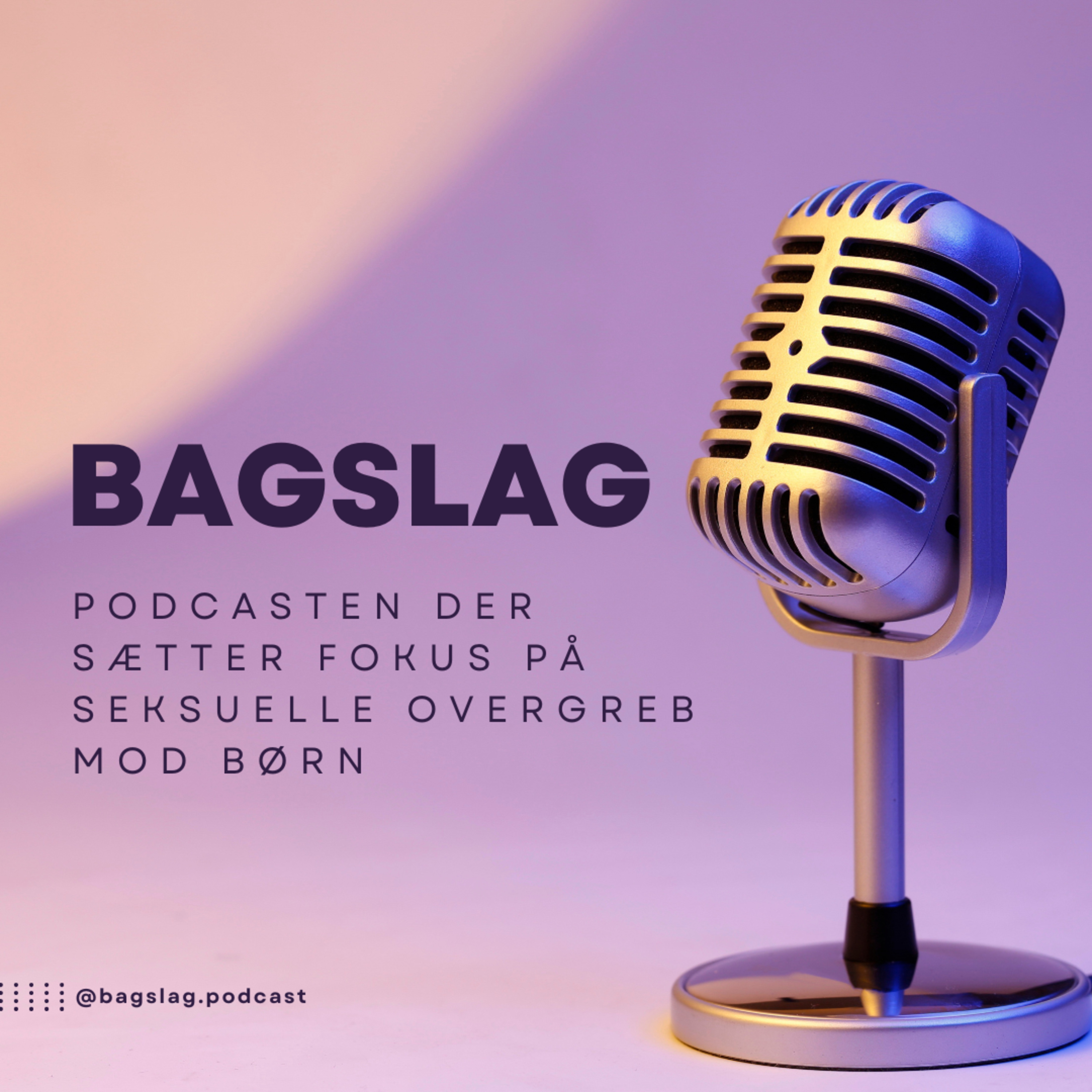 Bagslag: Podcast med fokus på seksuelle overgreb mod børn