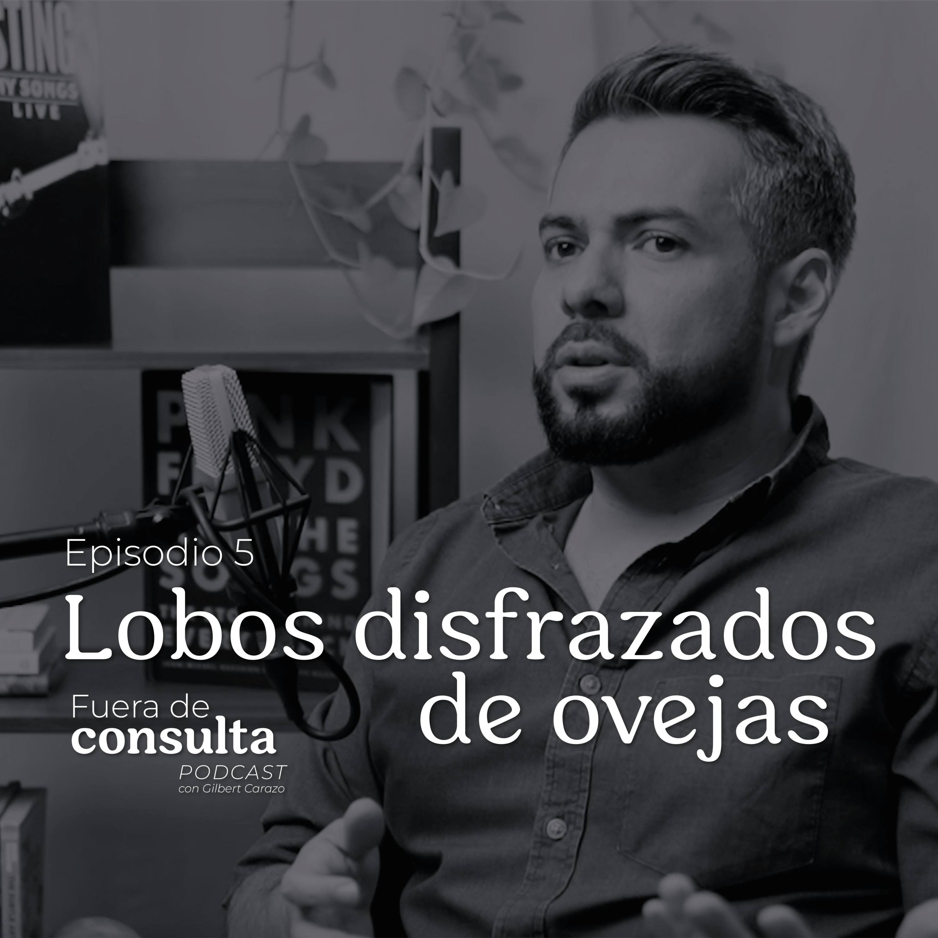 Episodio 5: Lobos disfrazados de ovejas episode artwork