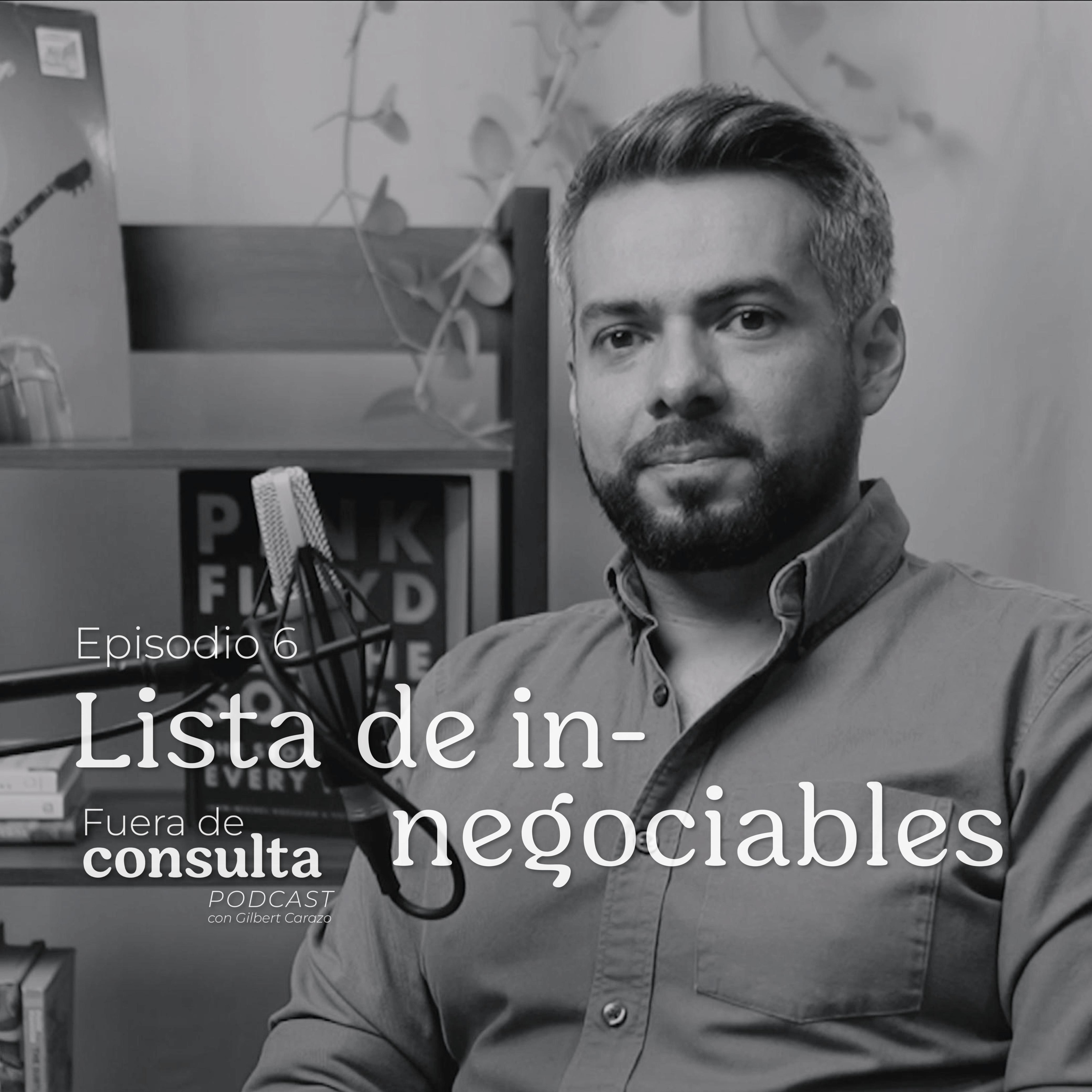 Episodio 6: "Lista de Innegociables" episode artwork