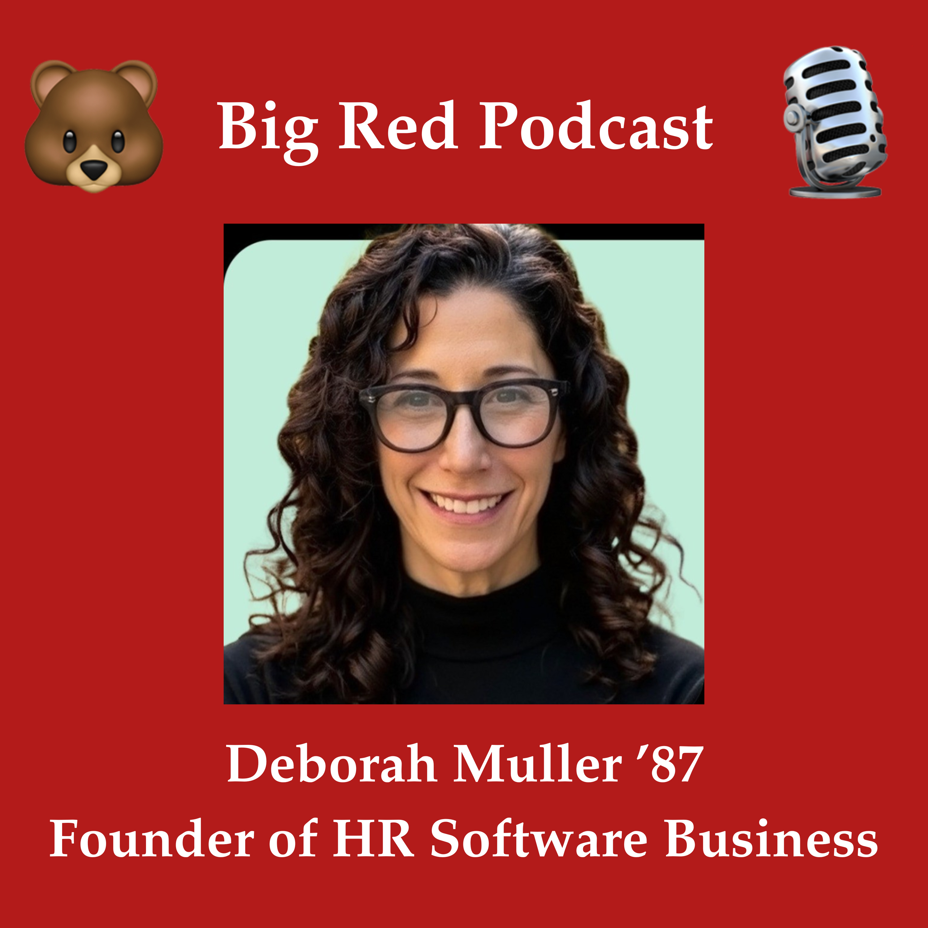 Deborah Muller ’87 is Founder and CEO of HR Acuity, the leading employee relations HR software episode artwork