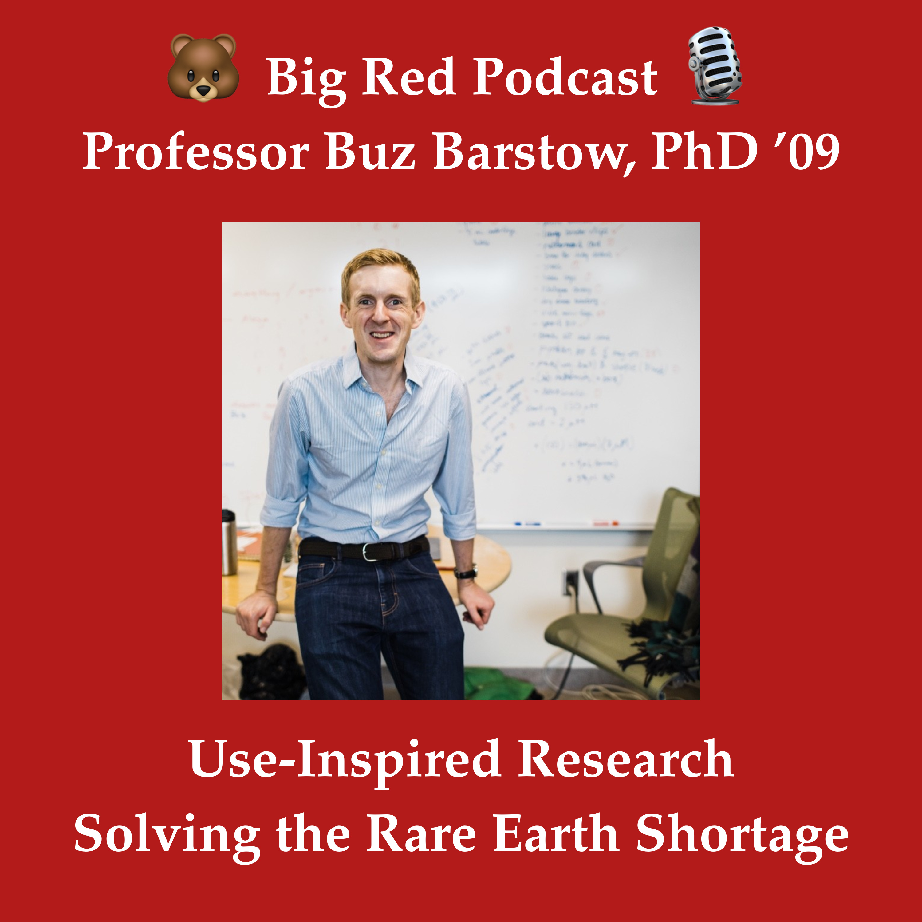 Use-Inspired Research: How Buz Barstow, PhD ’09, is Solving the Rare Earth Shortage episode artwork