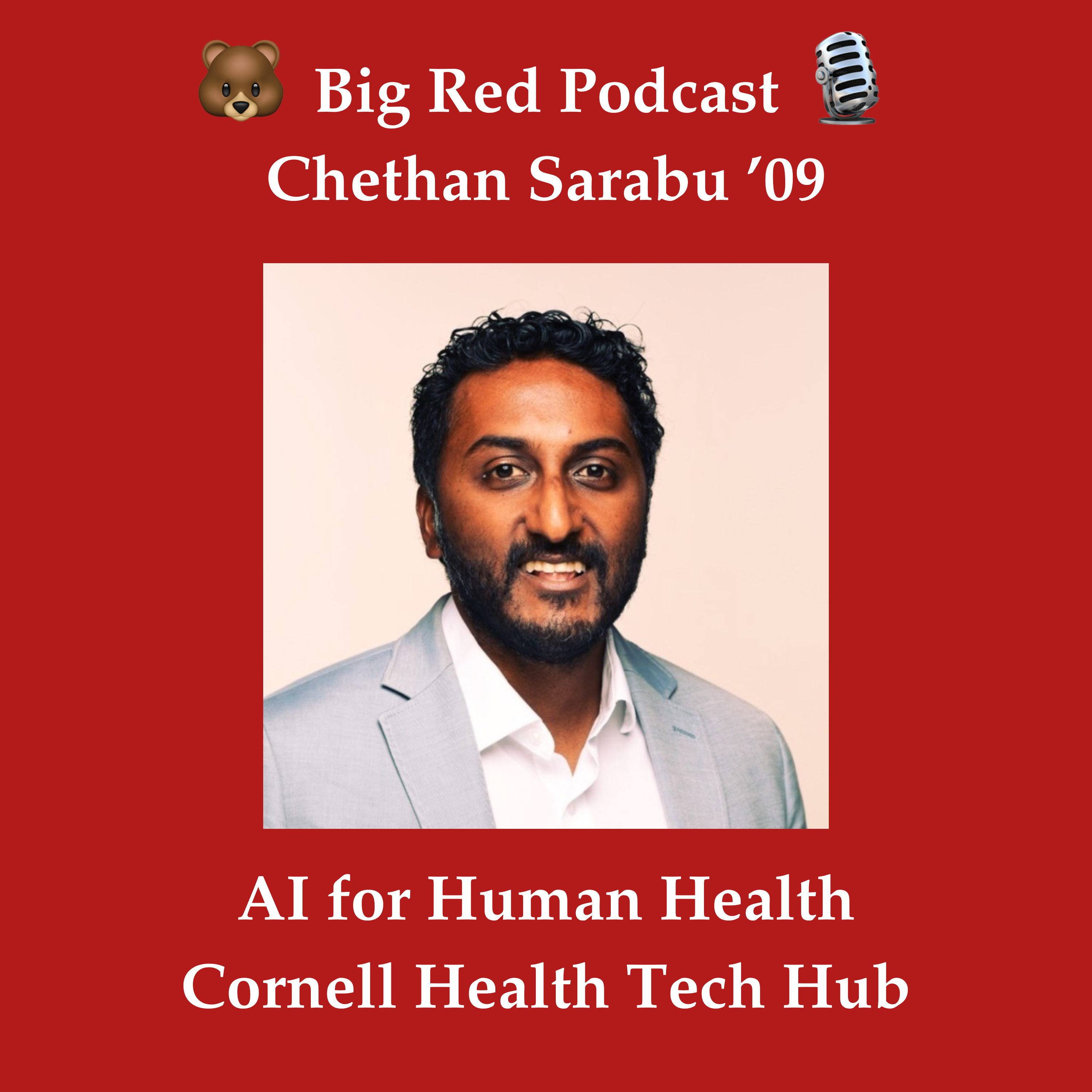 AI for Human Health: Chethan Sarabu ’09 is building Cornell's Health Tech Hub episode artwork