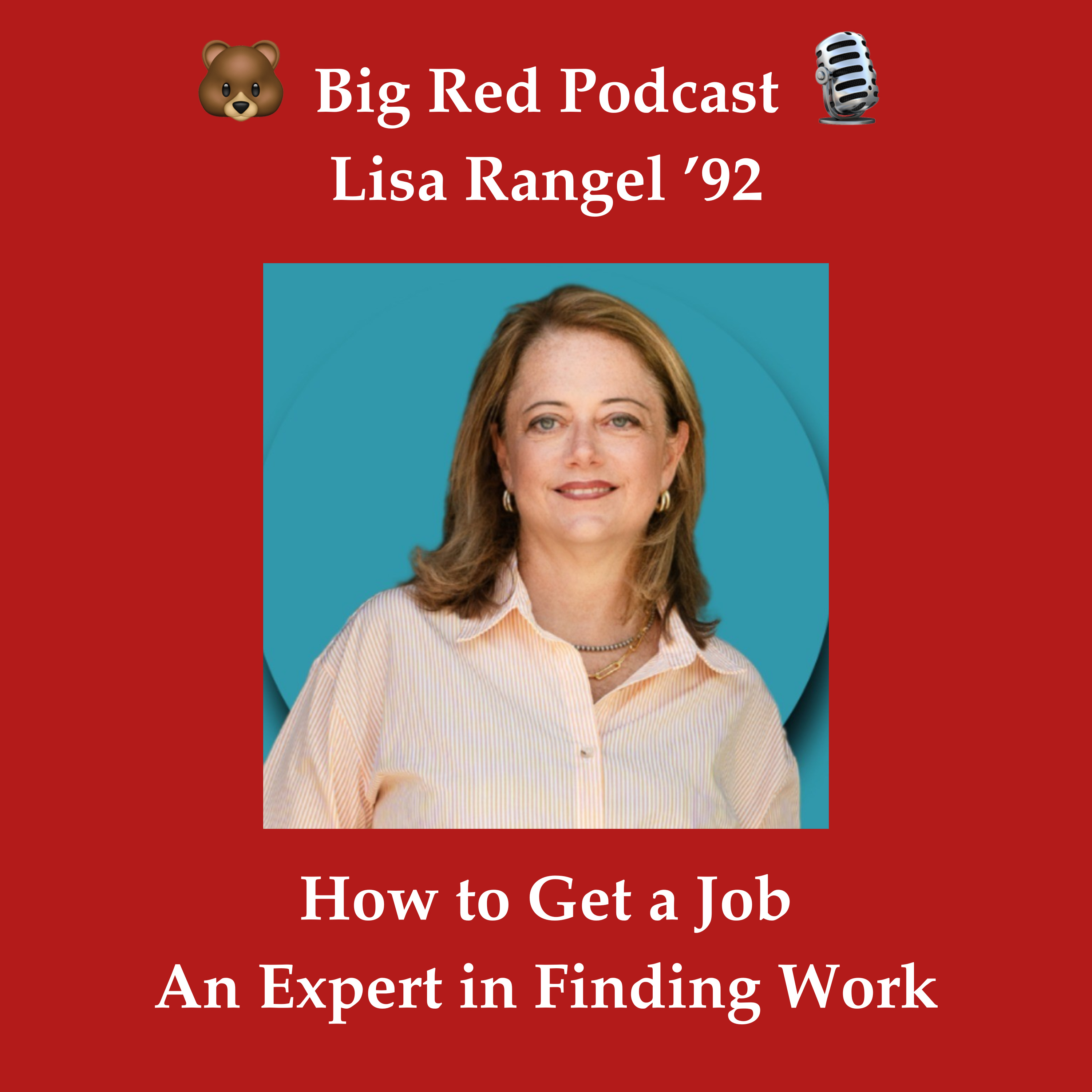 How to Get a Job: Lisa Rangel ’92 is an expert at finding work episode artwork