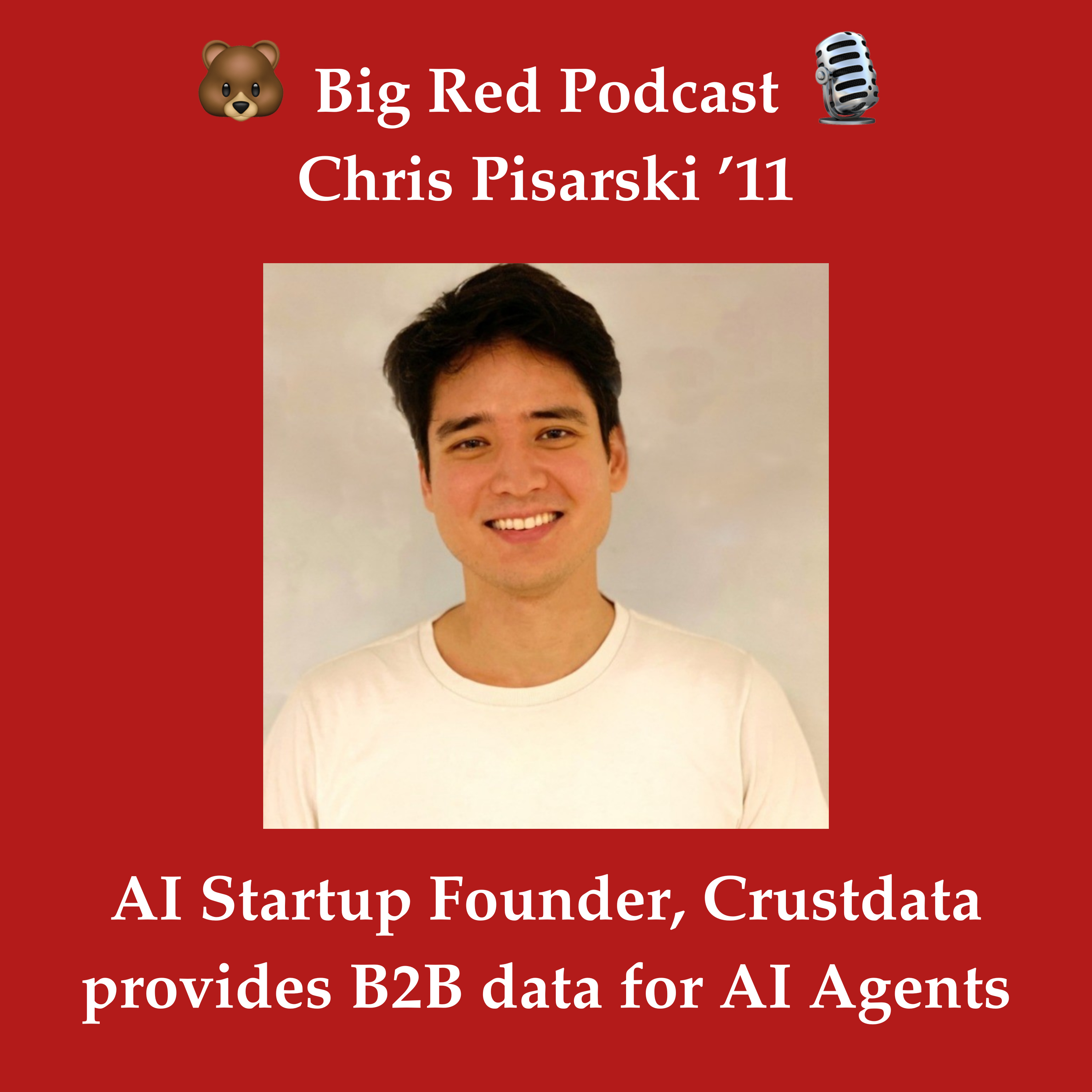 Building the Data Layer for AI Agents: Chris Pisarski ’11 is Founder of Crustdata, an AI Startup that provides B2B data for AI Agents episode artwork