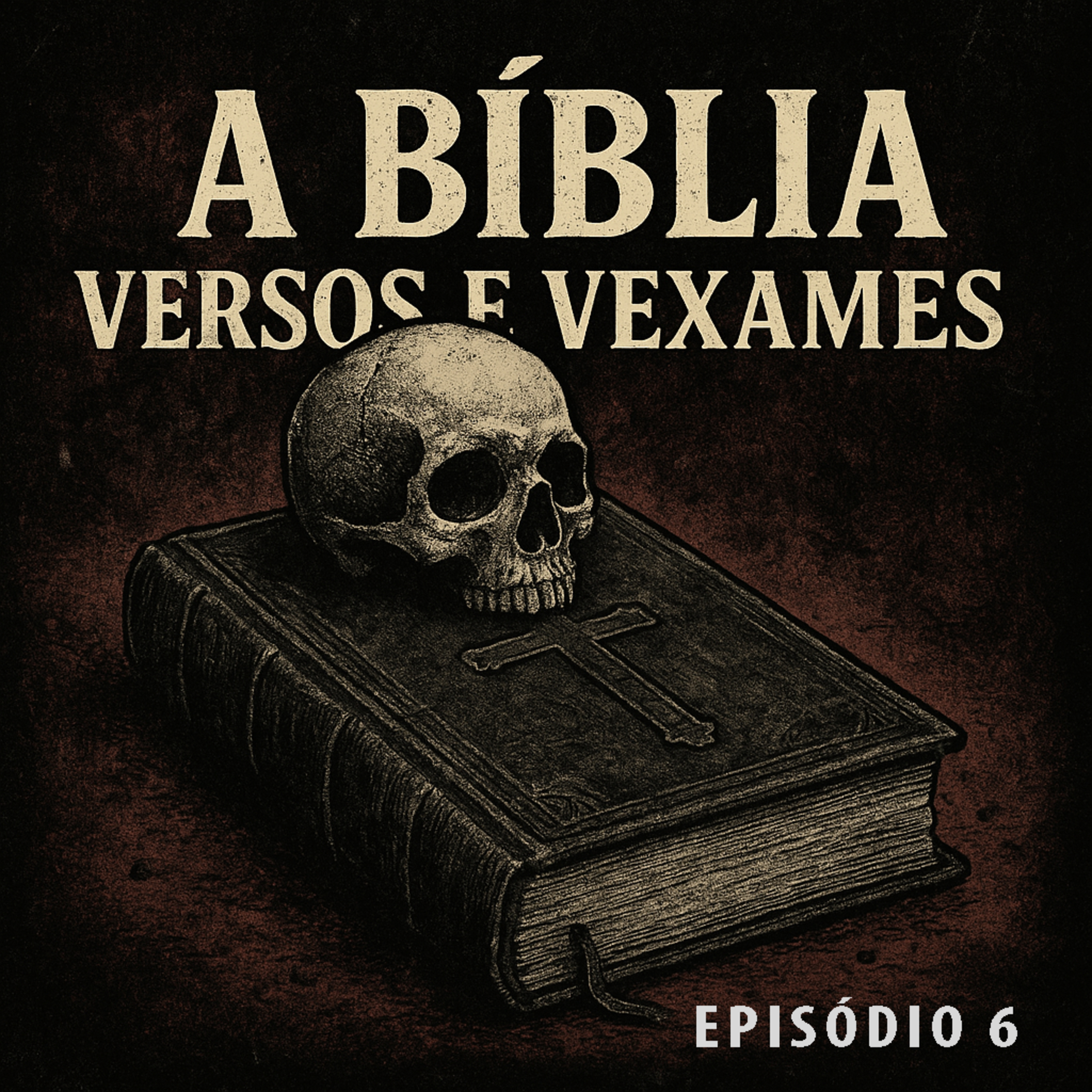 A Bíblia: Versos e Vexames