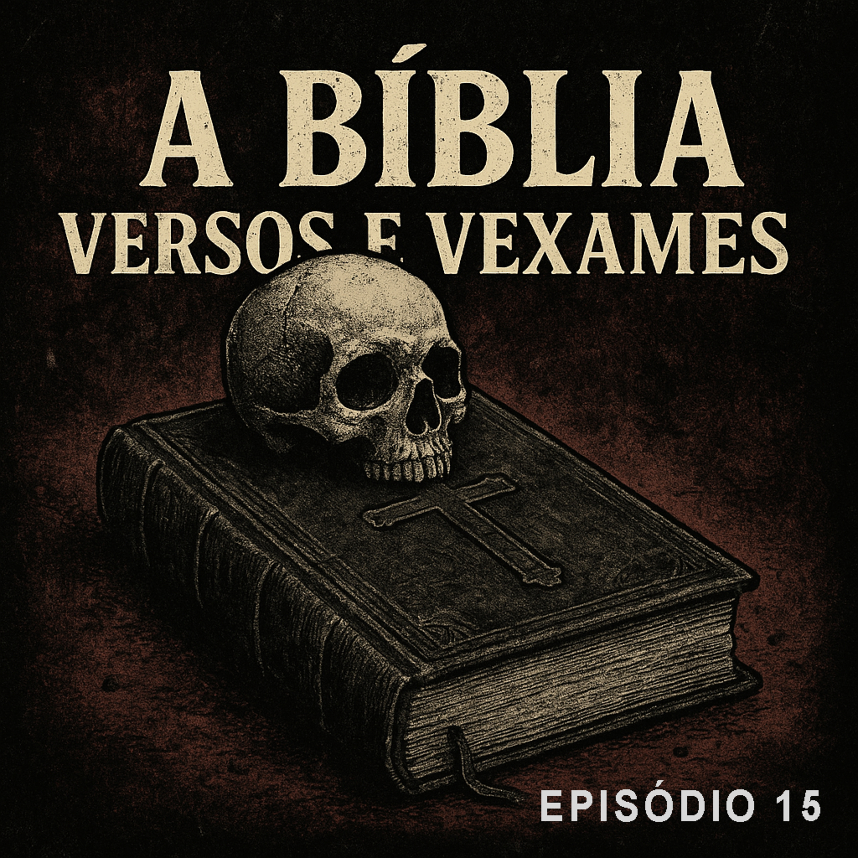 A Bíblia: Versos e Vexames