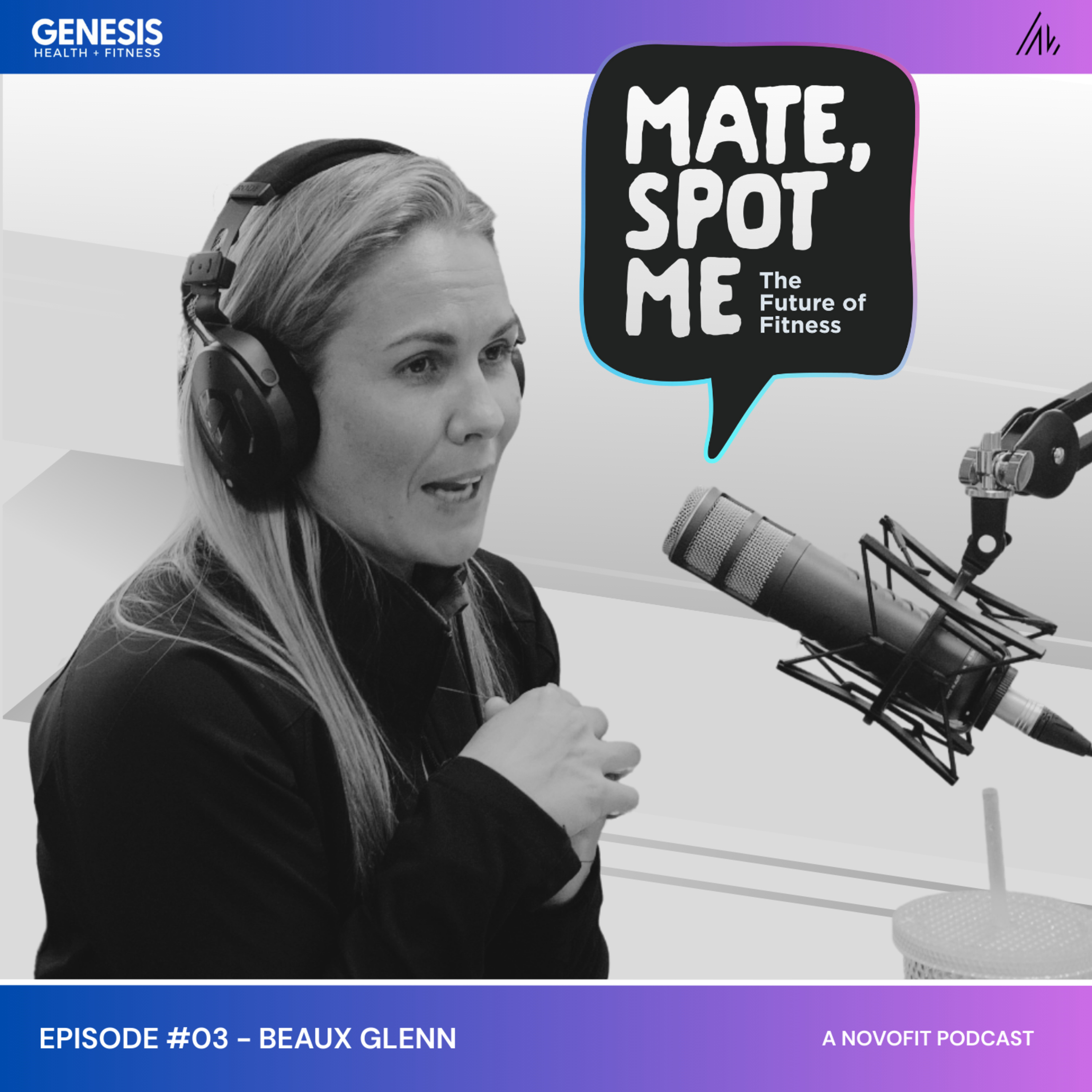 #03 – The Importance of Your People with Beaux Glenn