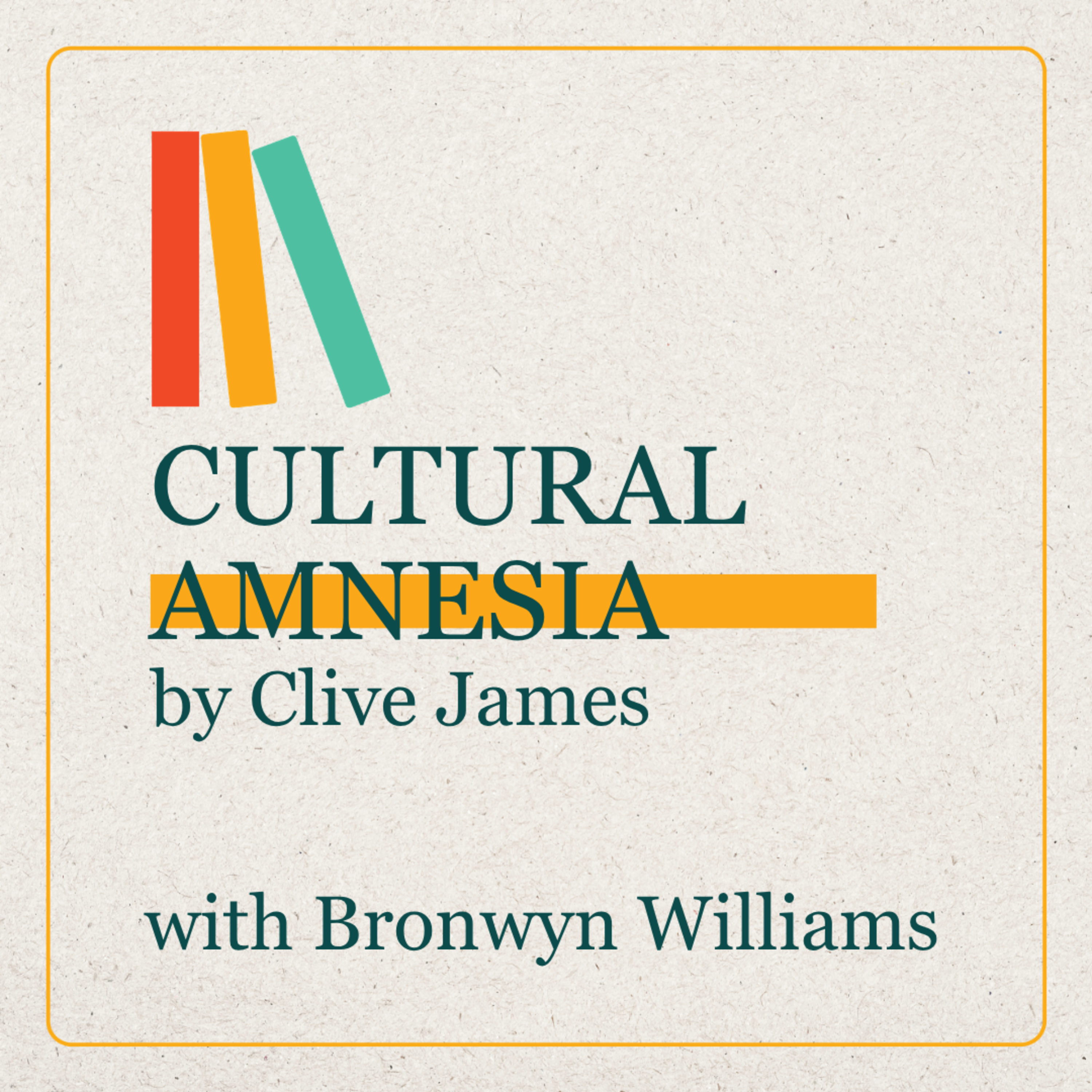 Bronwyn Williams talks CULTURAL AMNESIA by Clive James
