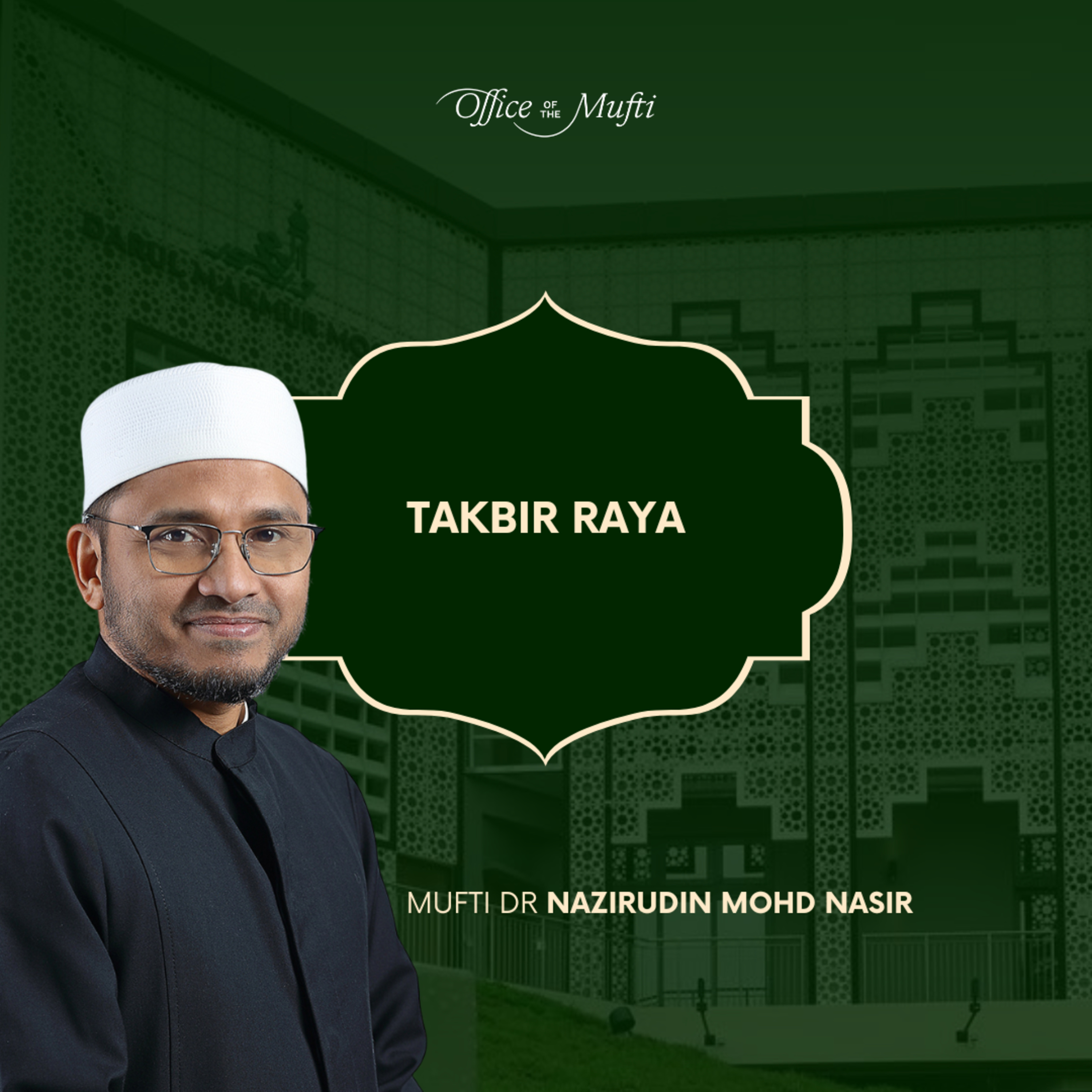 Takbir Raya bersama Mufti