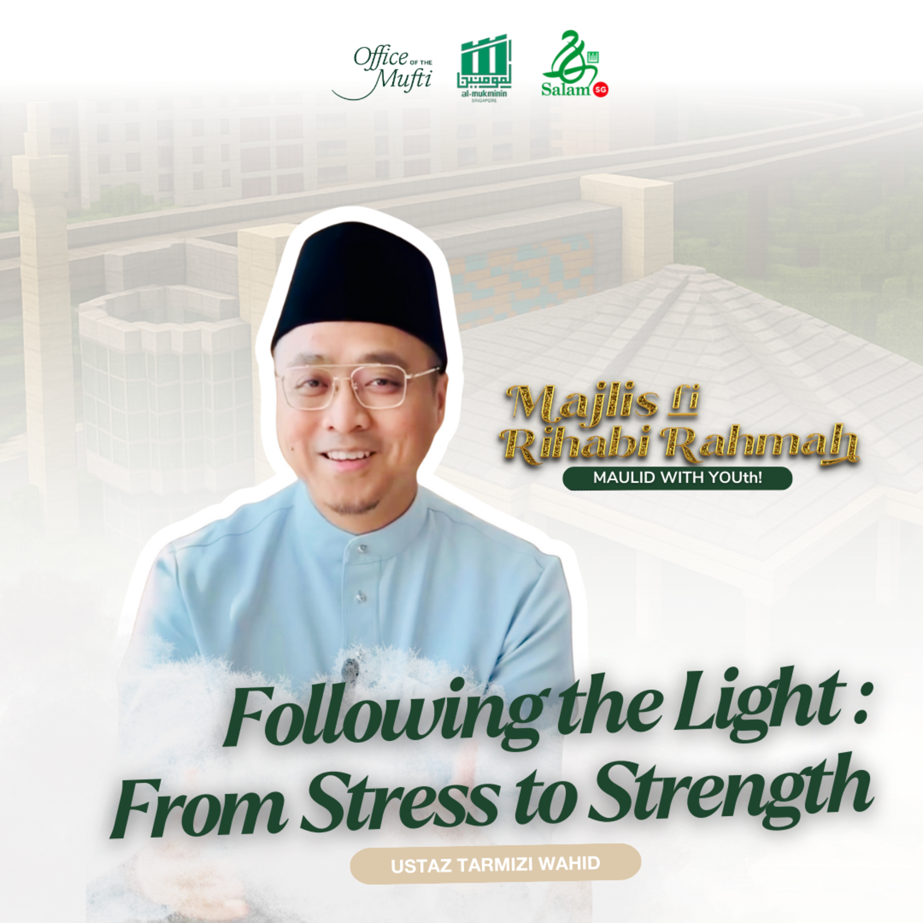 From Stress to Strength | Ustaz Tarmizi Wahid
