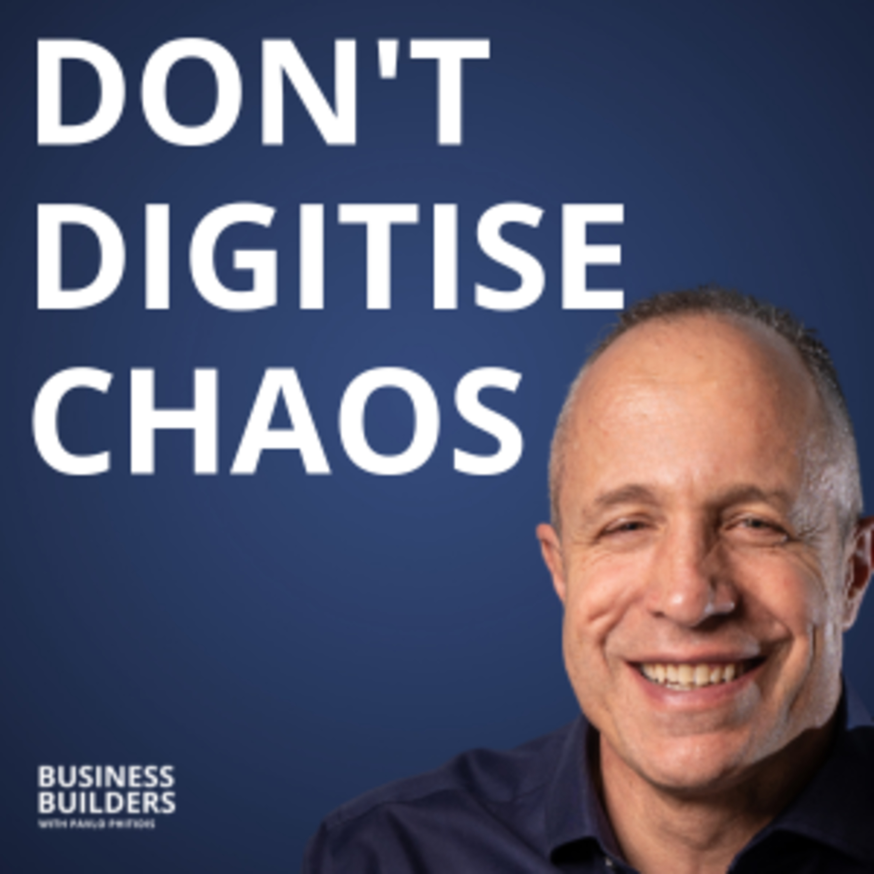 Design Your Business Before You Digitise It episode artwork