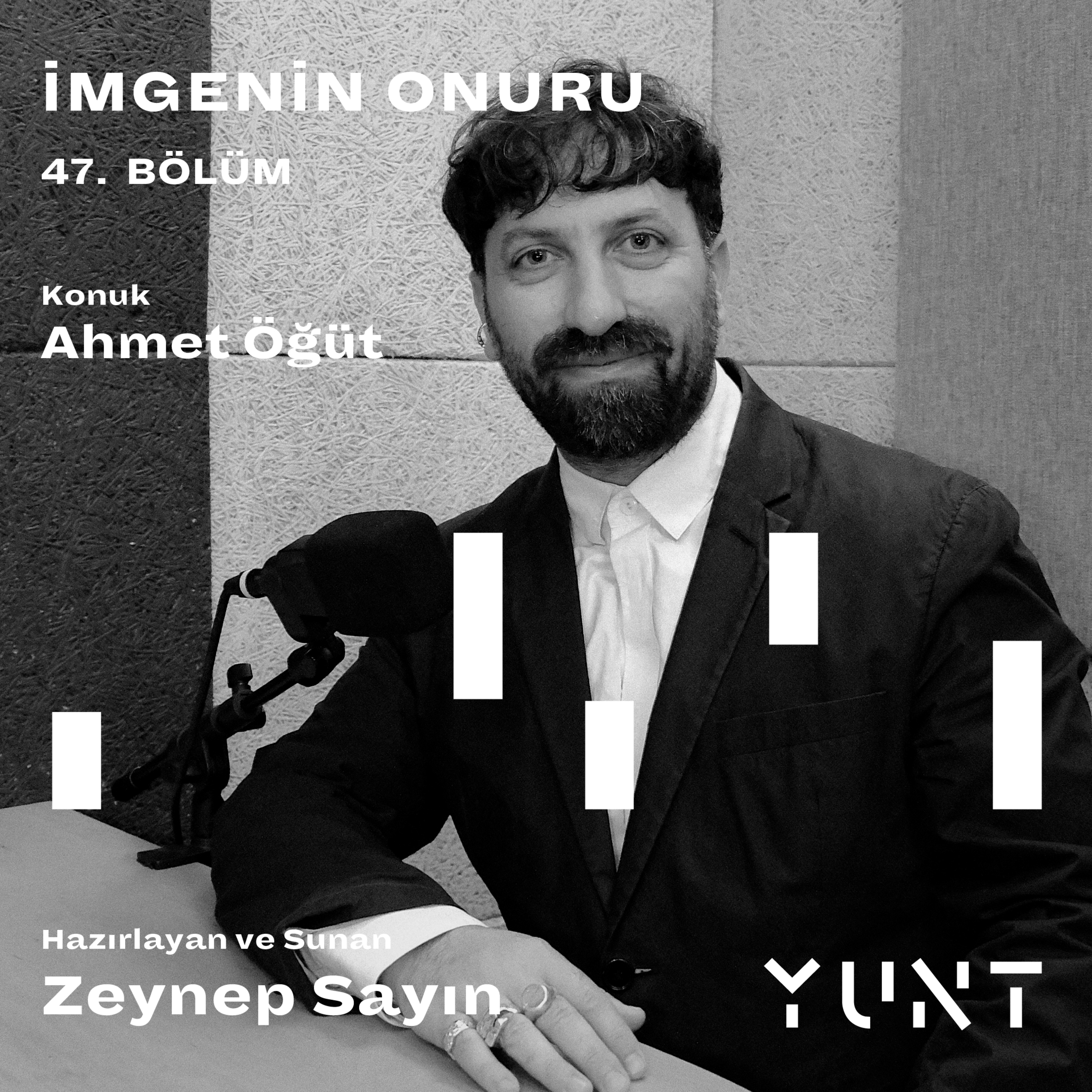 47.Bölüm - Ahmet Öğüt episode artwork