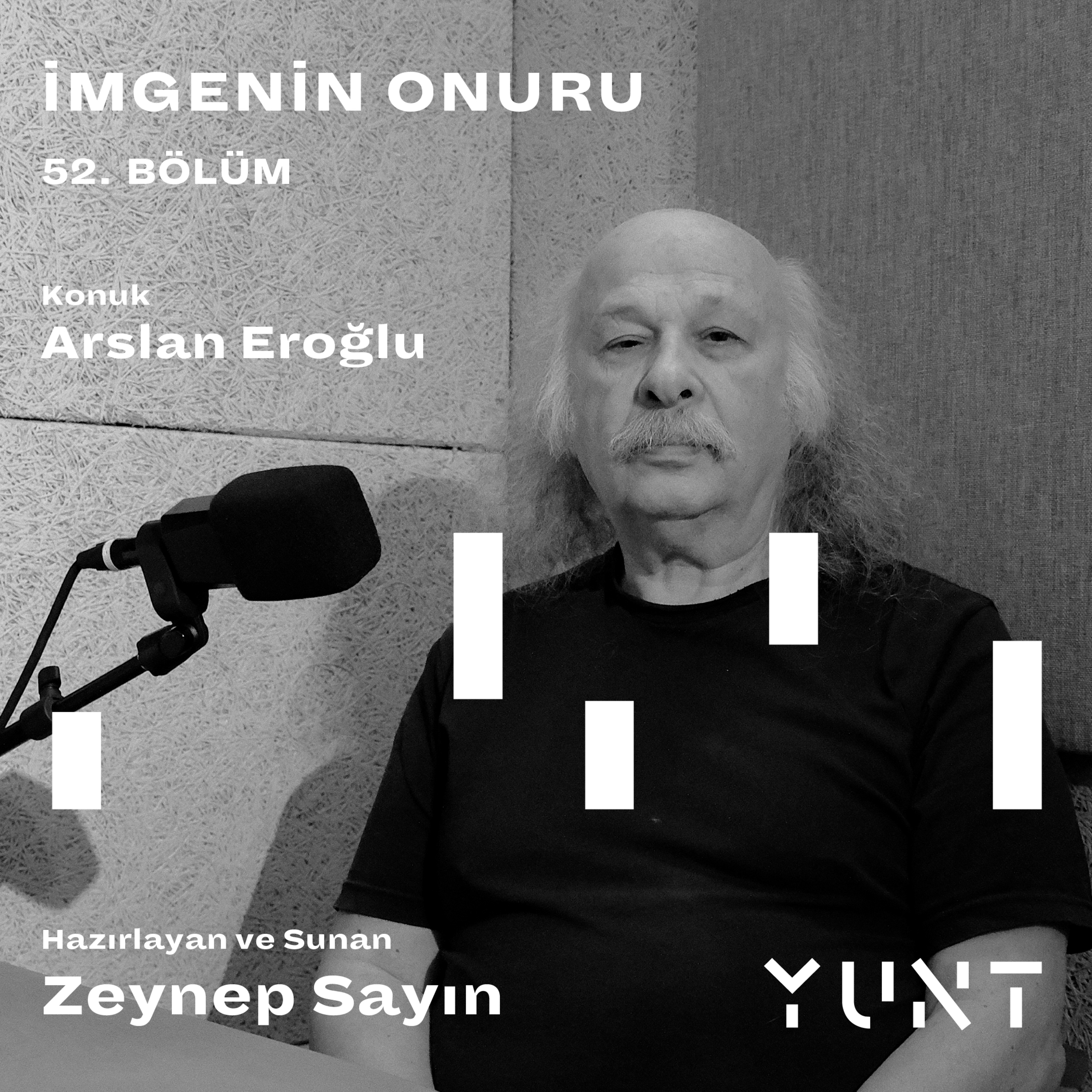 52.Bölüm - Arslan Eroğlu