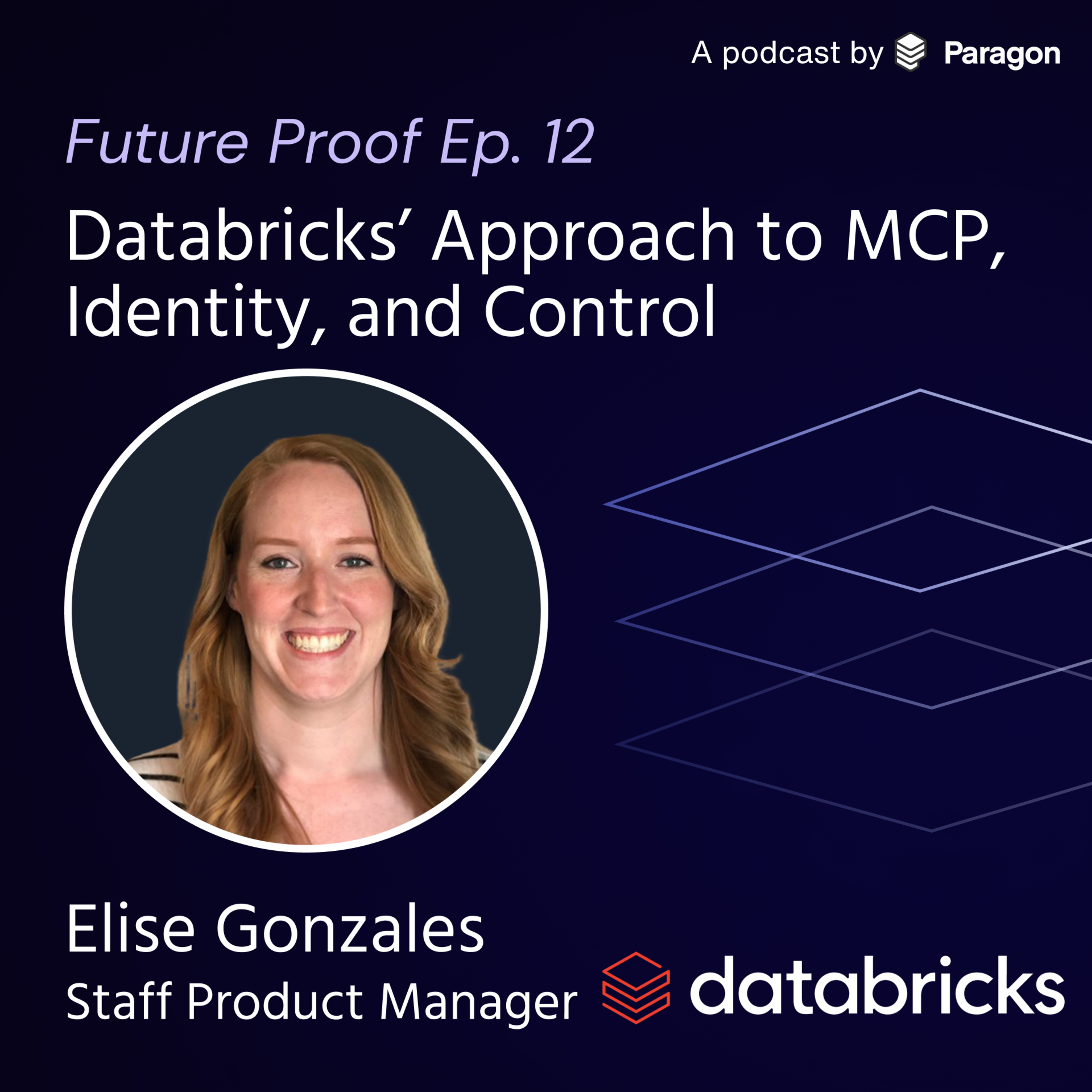 Databricks’ Approach to MCP, Identity, and Control | Future Proof Ep. 12 episode artwork
