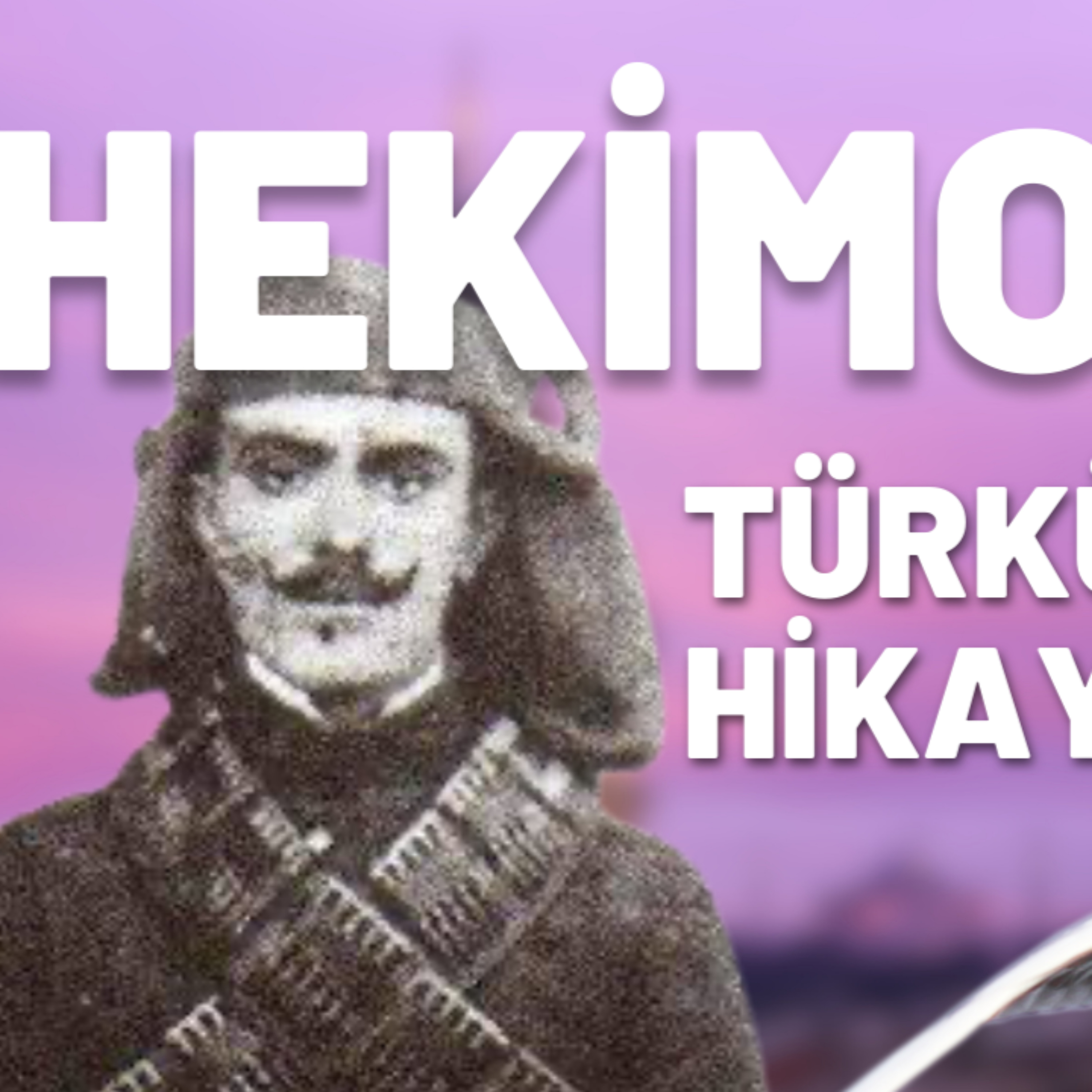 Şarkılı Podcast: Karadeniz'in Robin Hood'u Hekimoğlu episode artwork