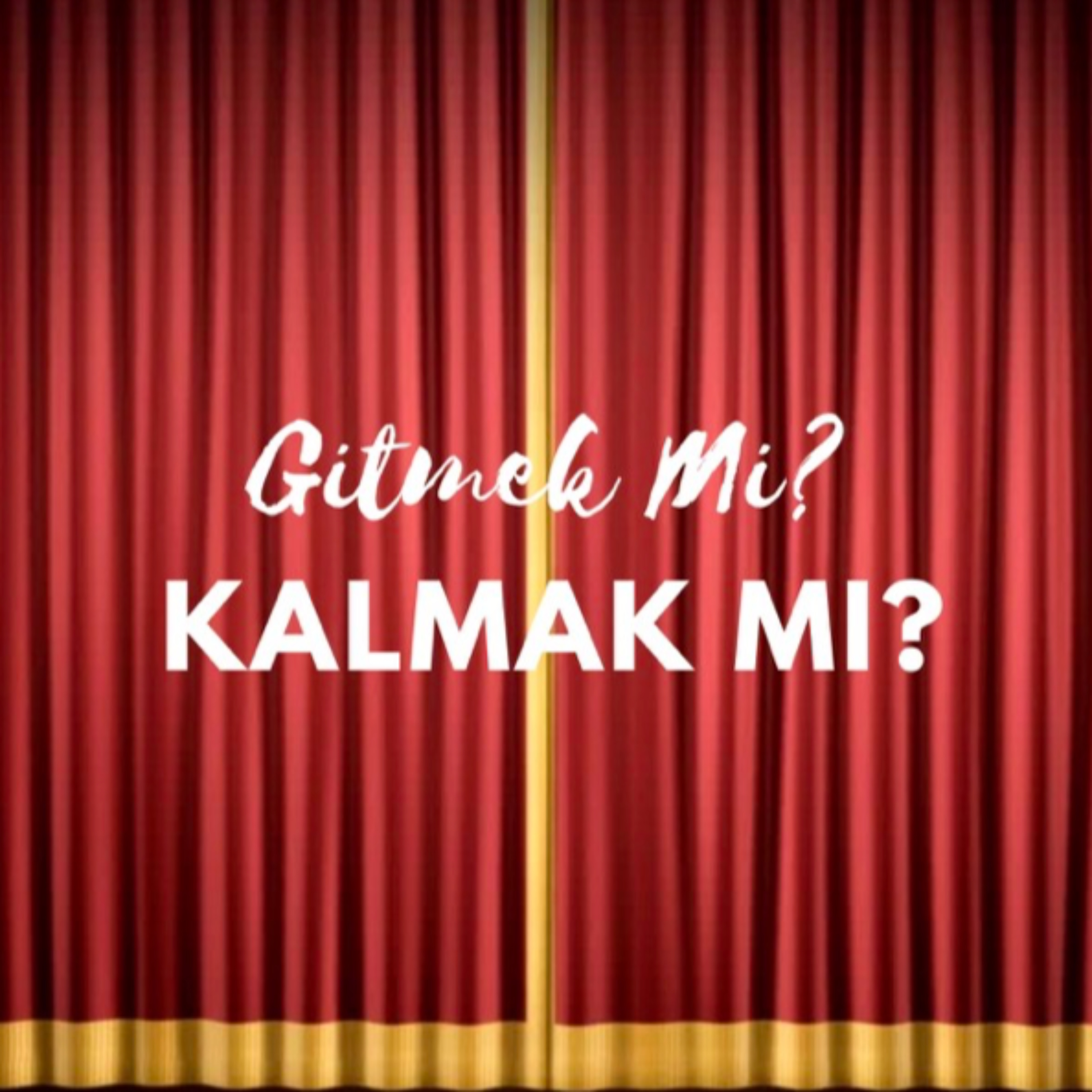 Şarkılı Podcast: Gitmek mi yoksa Kalmak Mı?  episode artwork