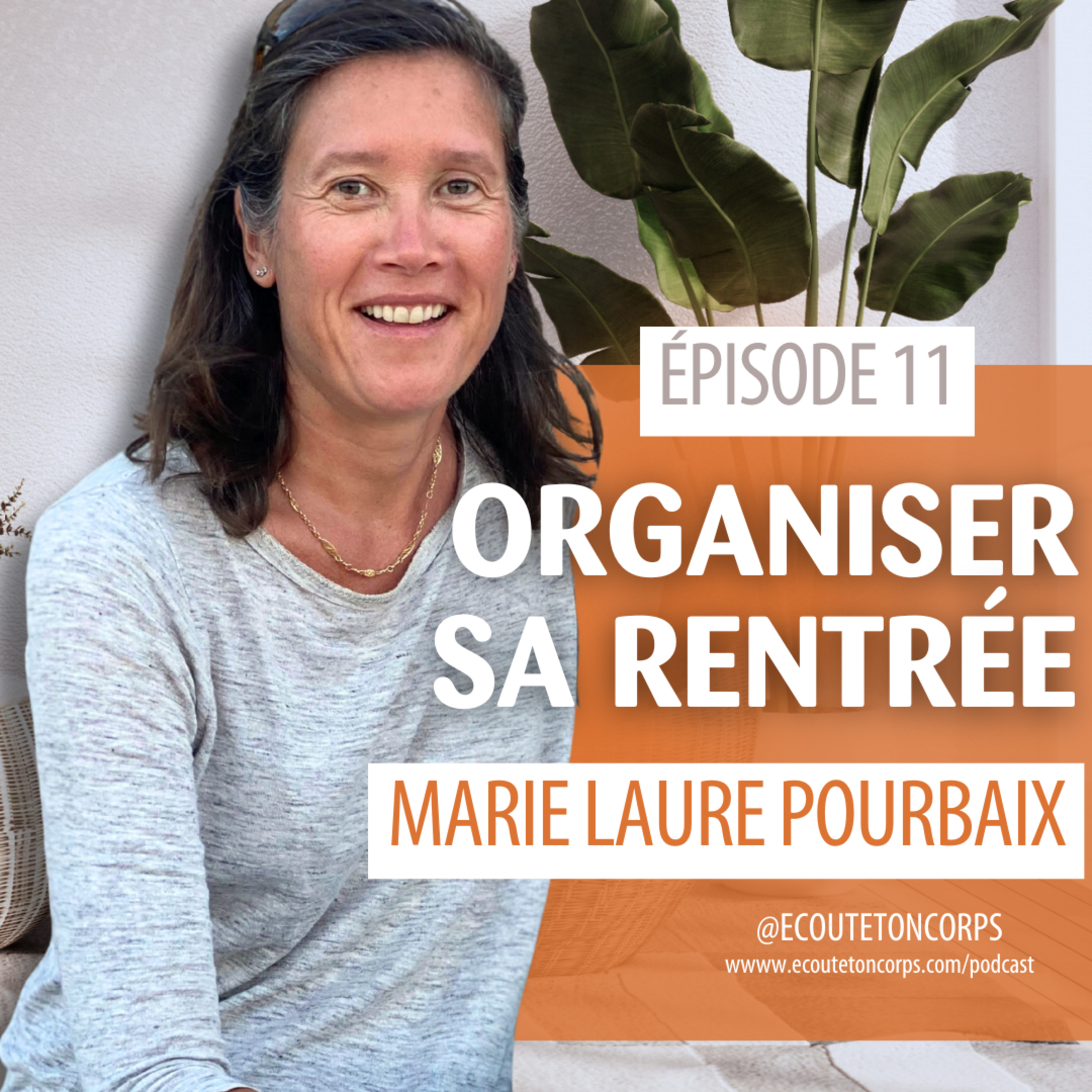 S1E11- Organiser sa rentrée avec Marie Laure Pourbaix