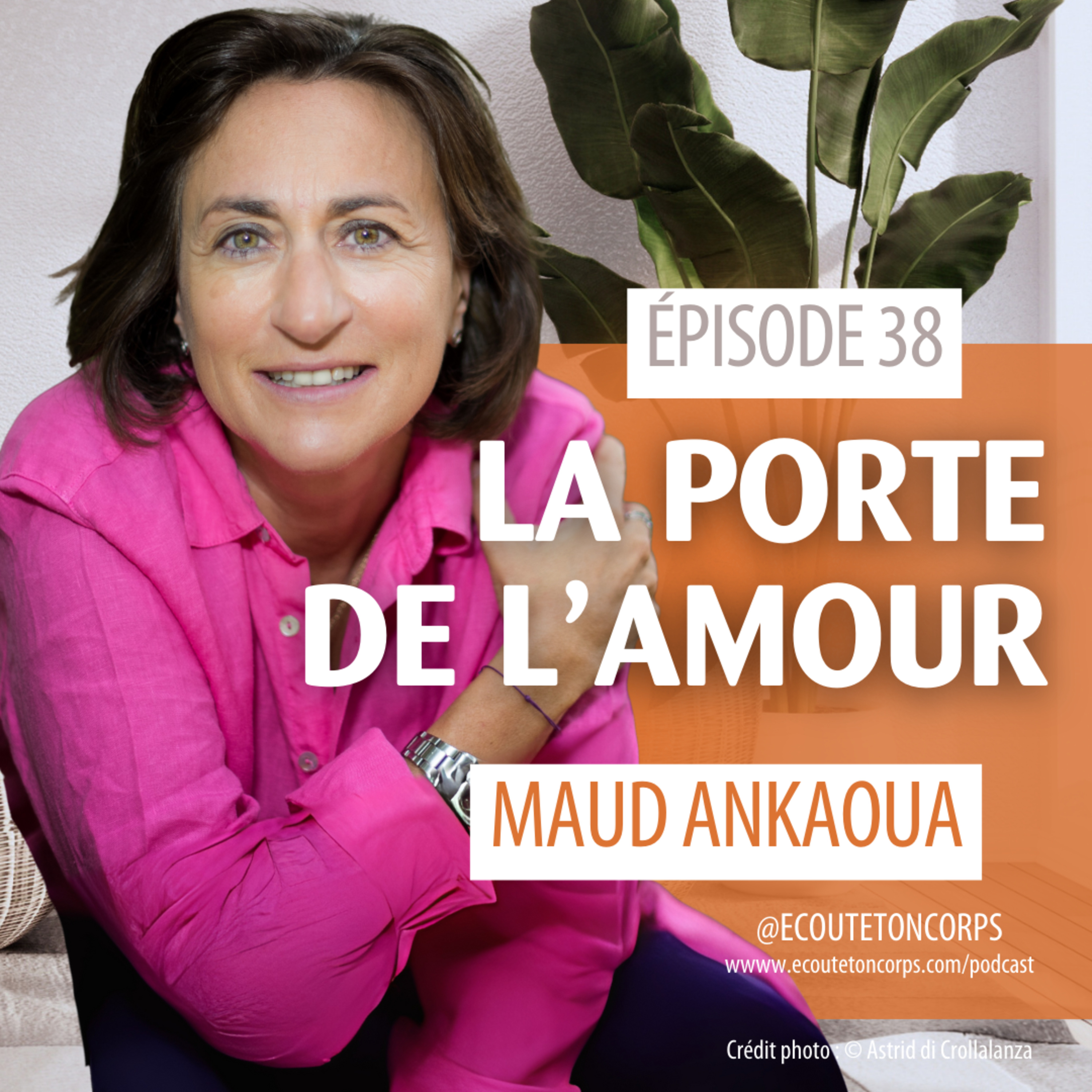 S1E38 - La porte de l'Amour avec Maud Ankaoua
