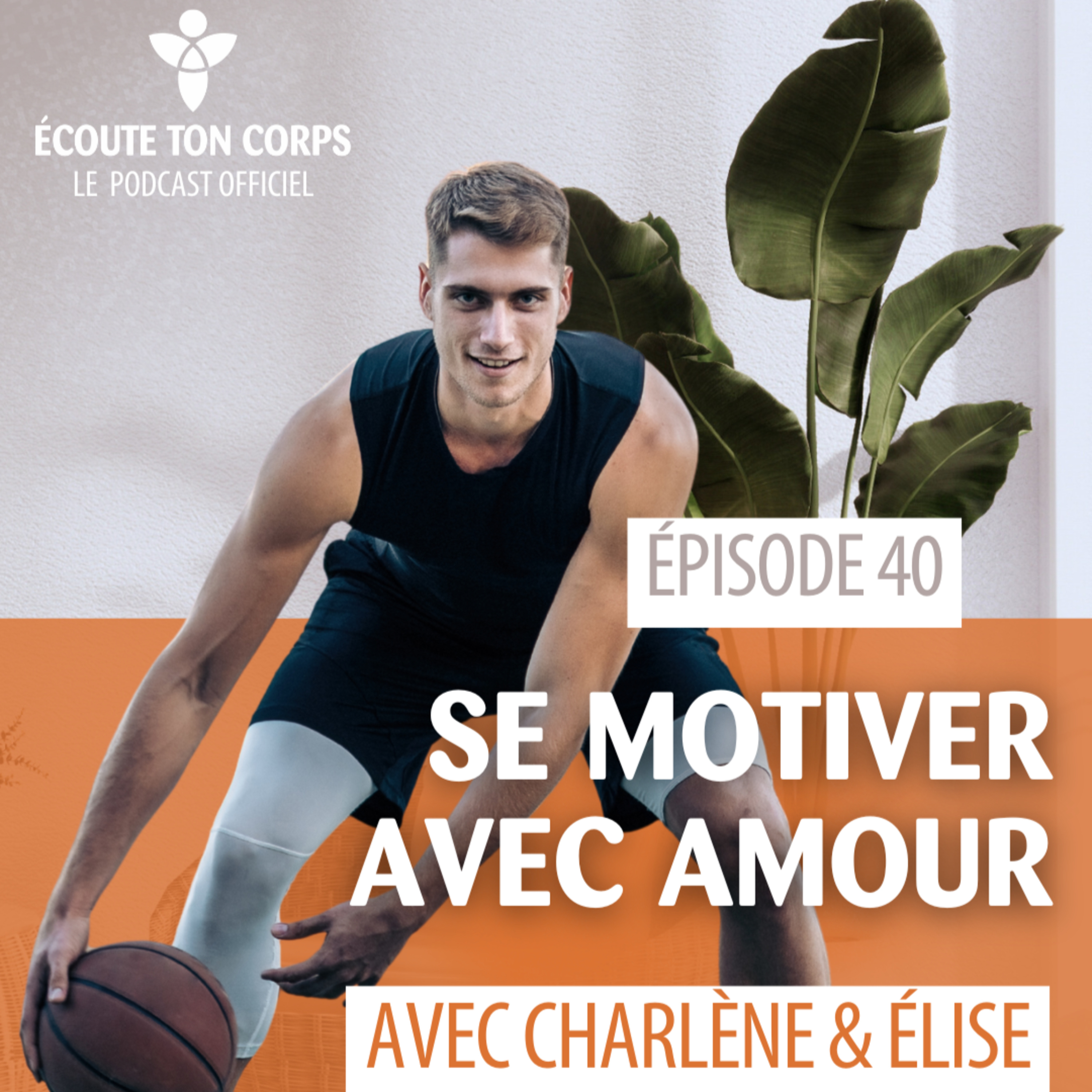 S1E40- Se motiver par amour avec Charlène et Élise