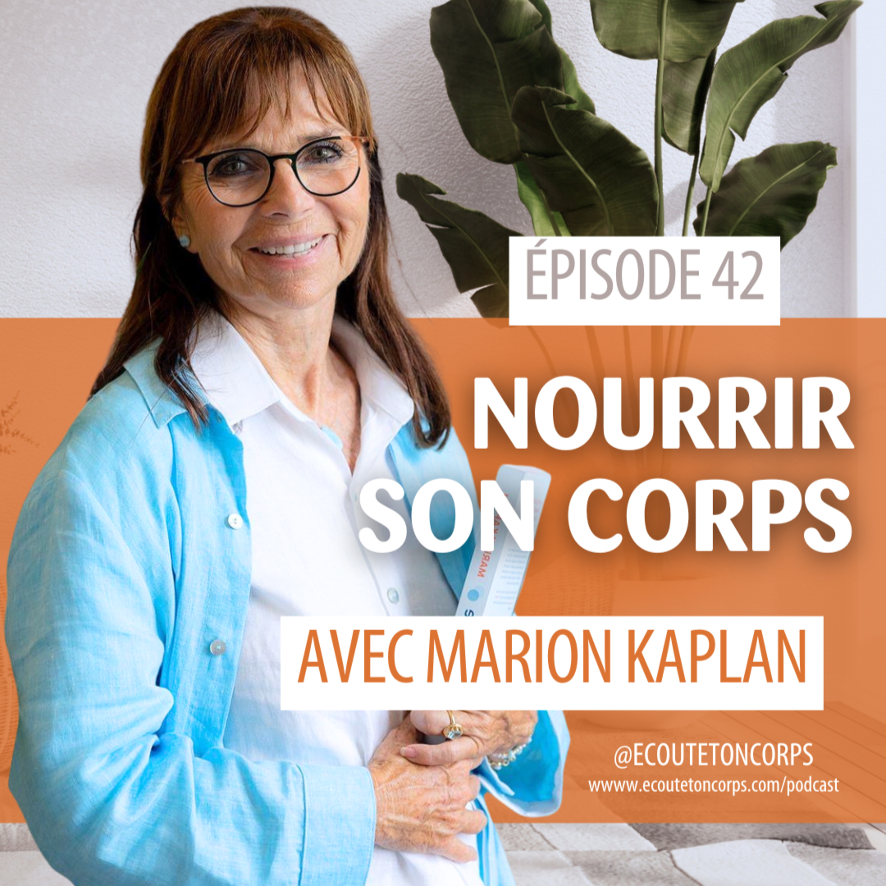 S1E42 – Nourrir son corps avec Marion Kaplan 