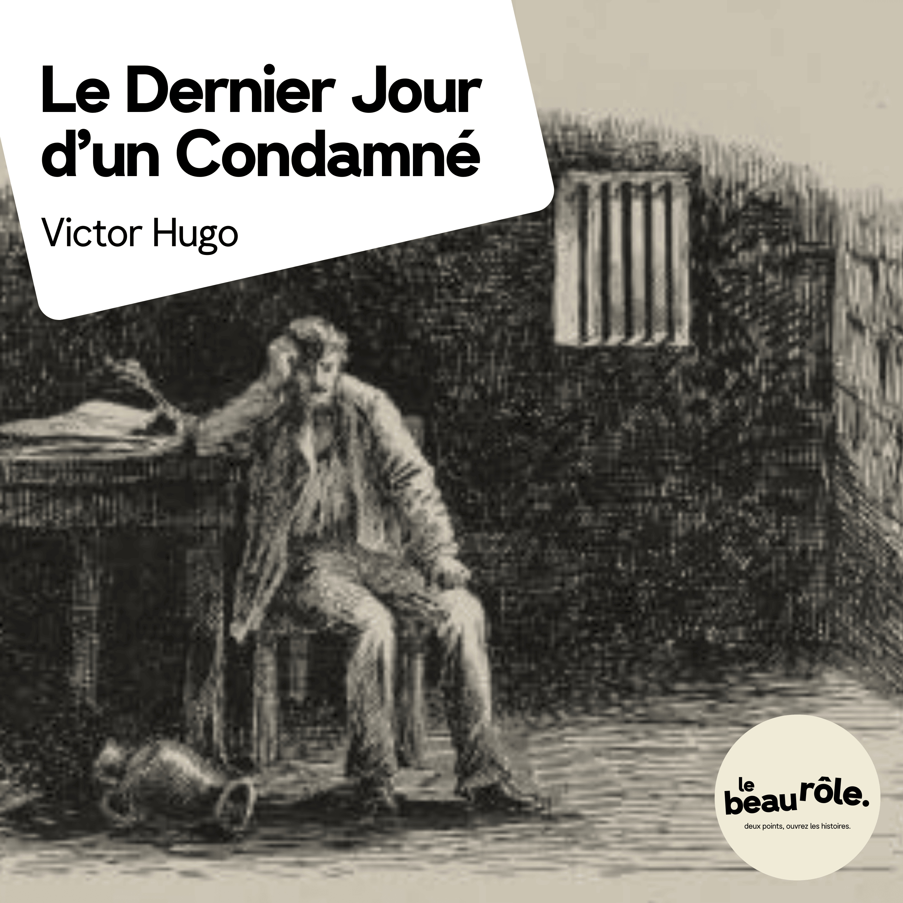 Le Dernier Jour d'un Condamné - Victor Hugo