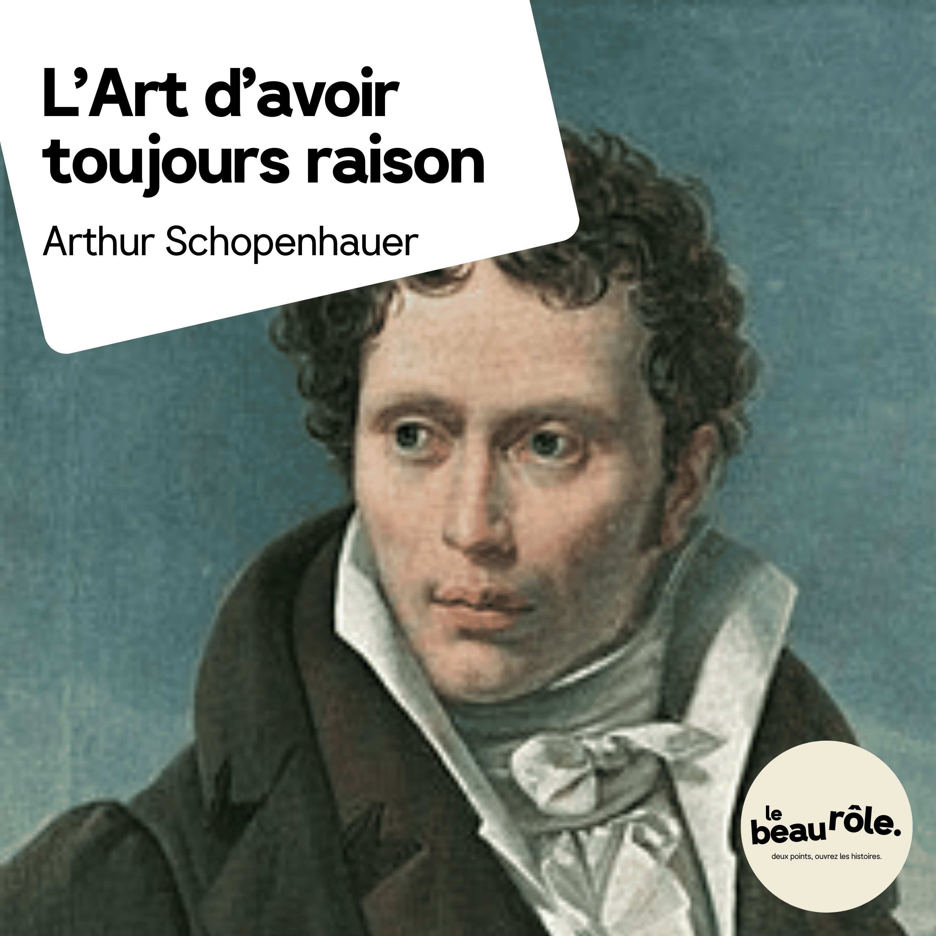 L'Art d'avoir toujours raison - Arthur Schopenhauer