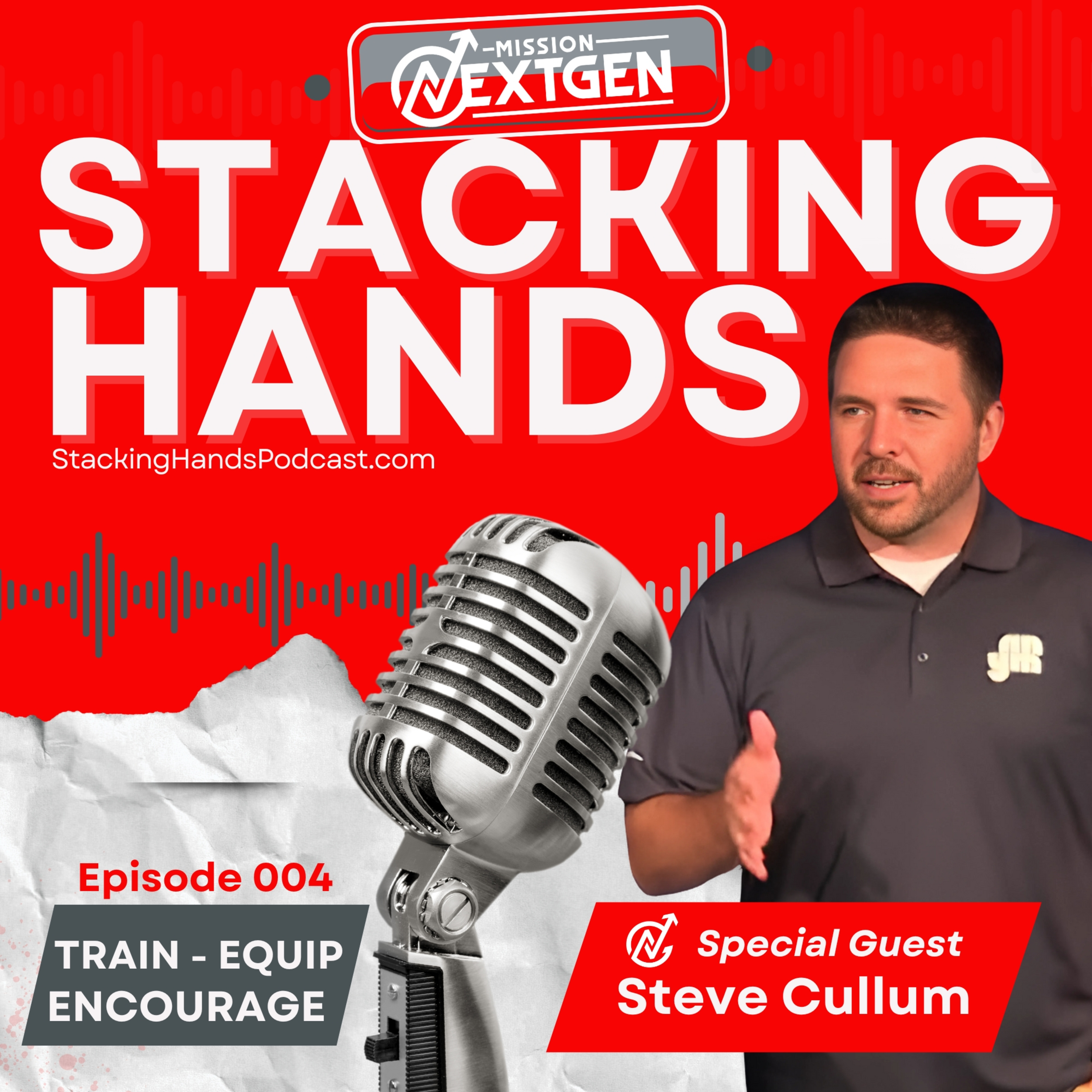 Train, Equip, and Encourage with Steve Cullum