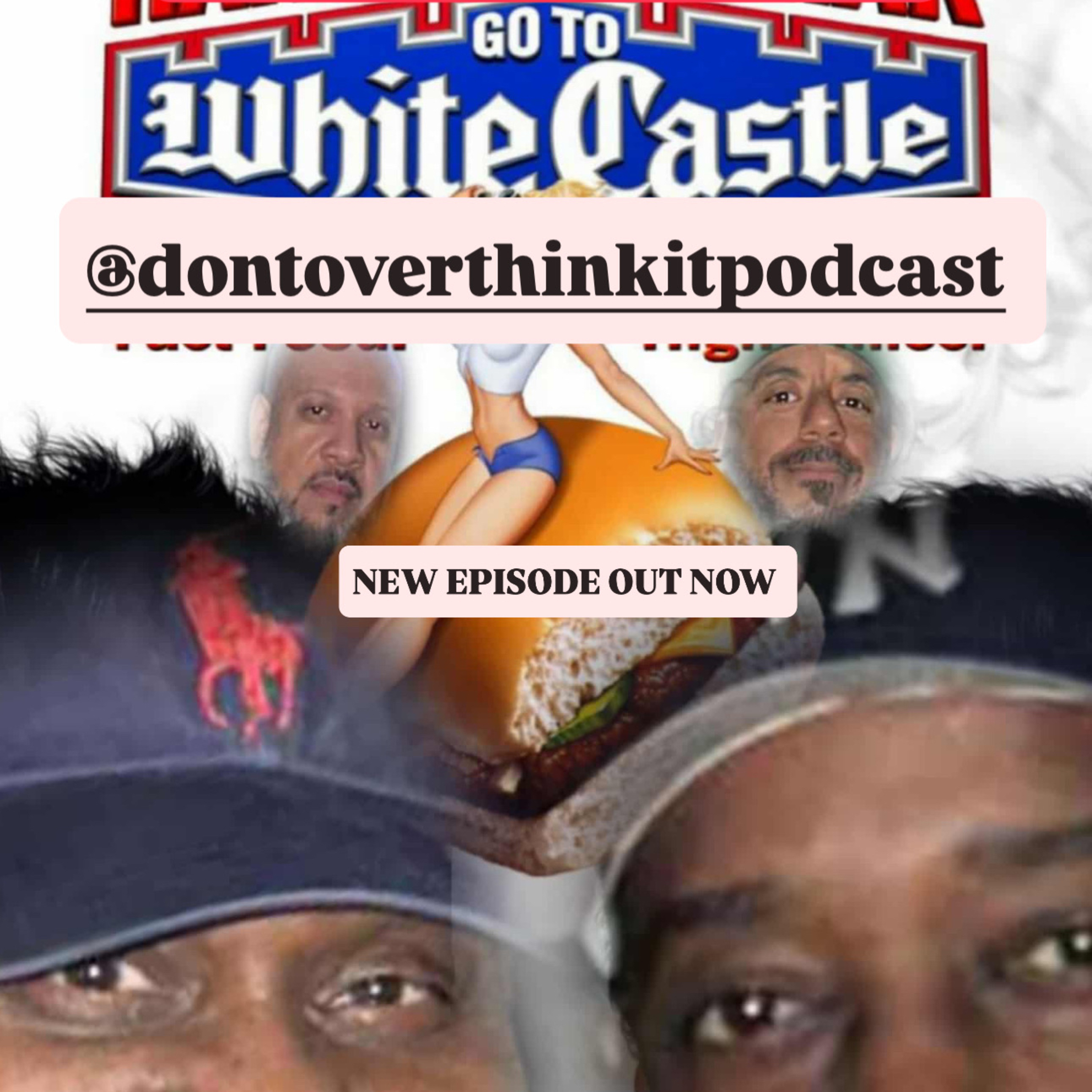 Recap episode: Dre & Dula Go to WhiteCastle episode artwork