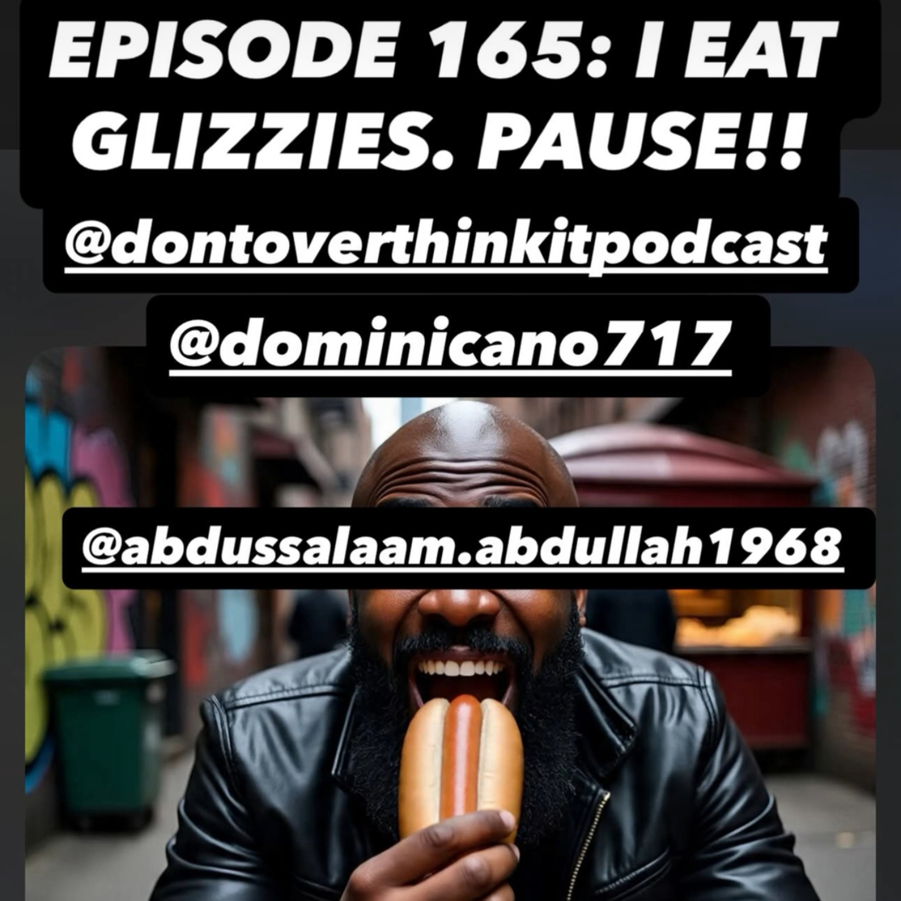 Episode 165: I EAT GLIZZIES. PAUSE!! Feat: Dula episode artwork