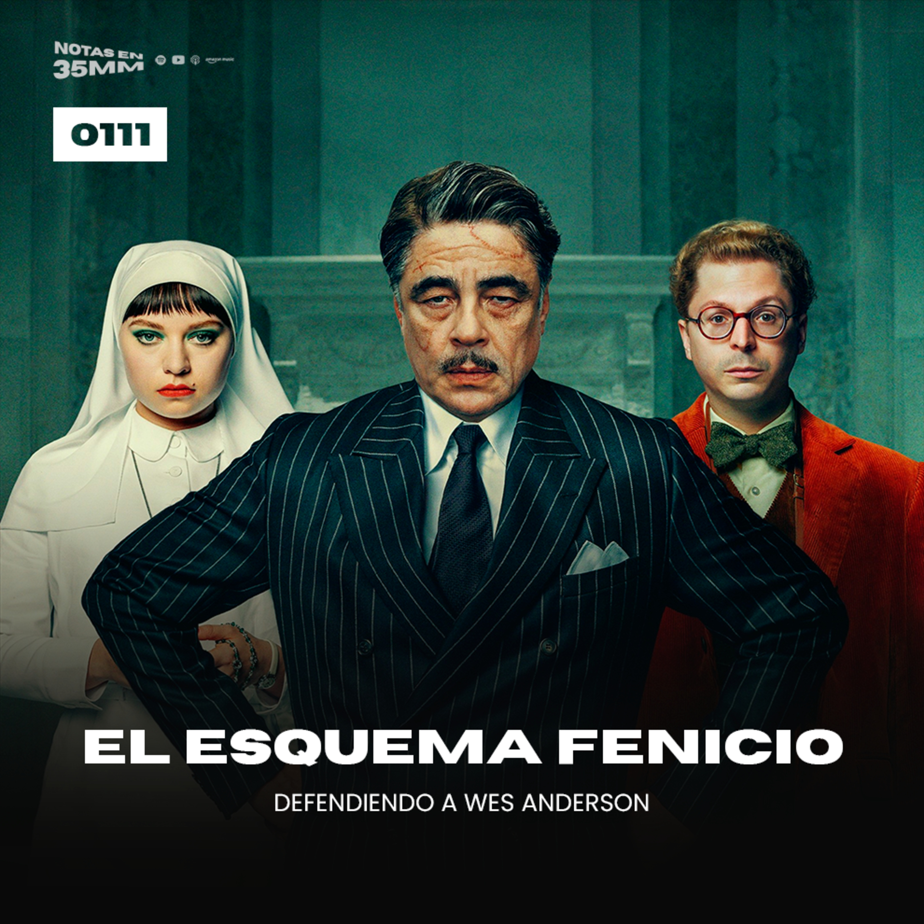 0111 | El Esquema Fenicio (Defendiendo la filmografÃa de Wes Anderson) episode artwork