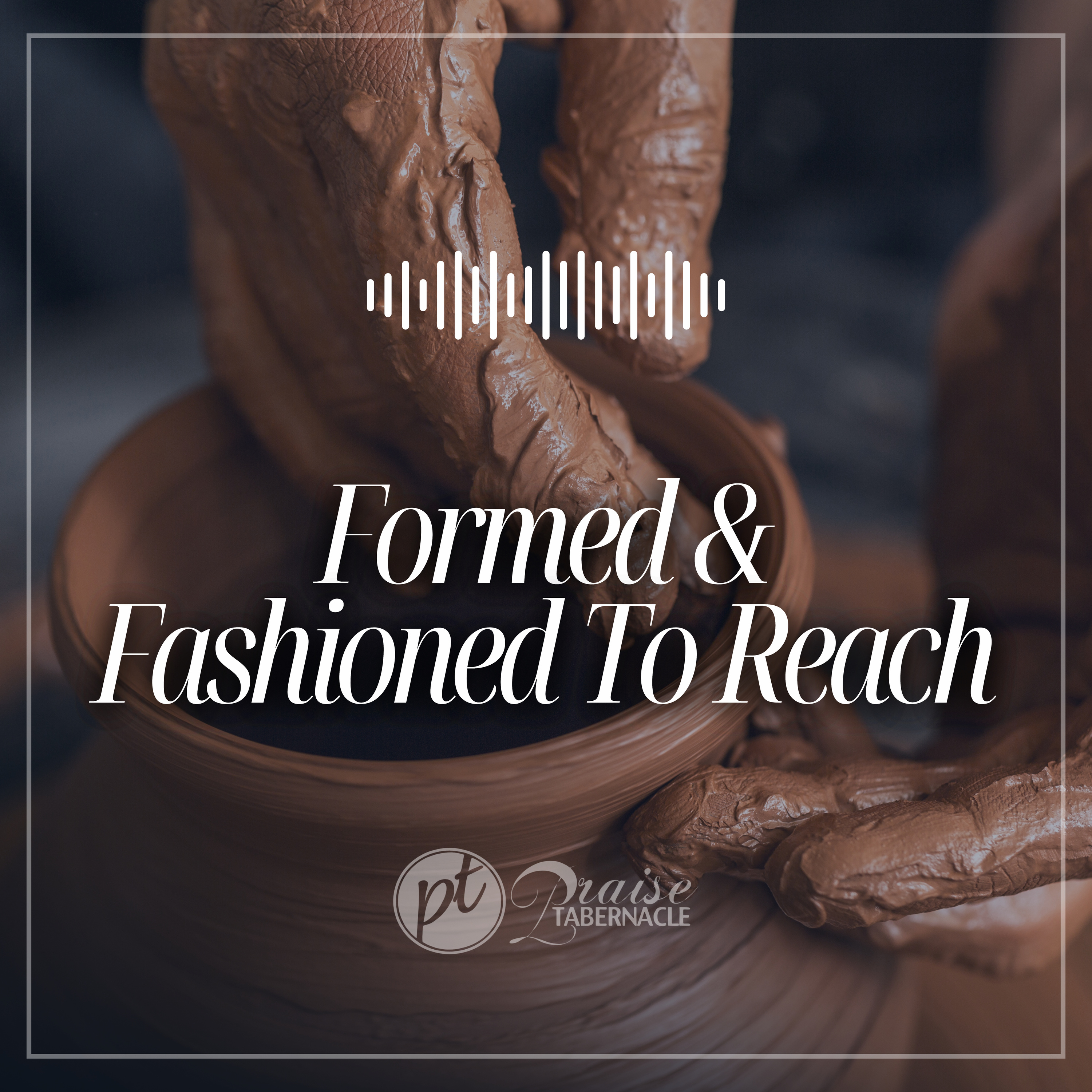 Formed & Fashioned To Reach 🖐️ episode artwork